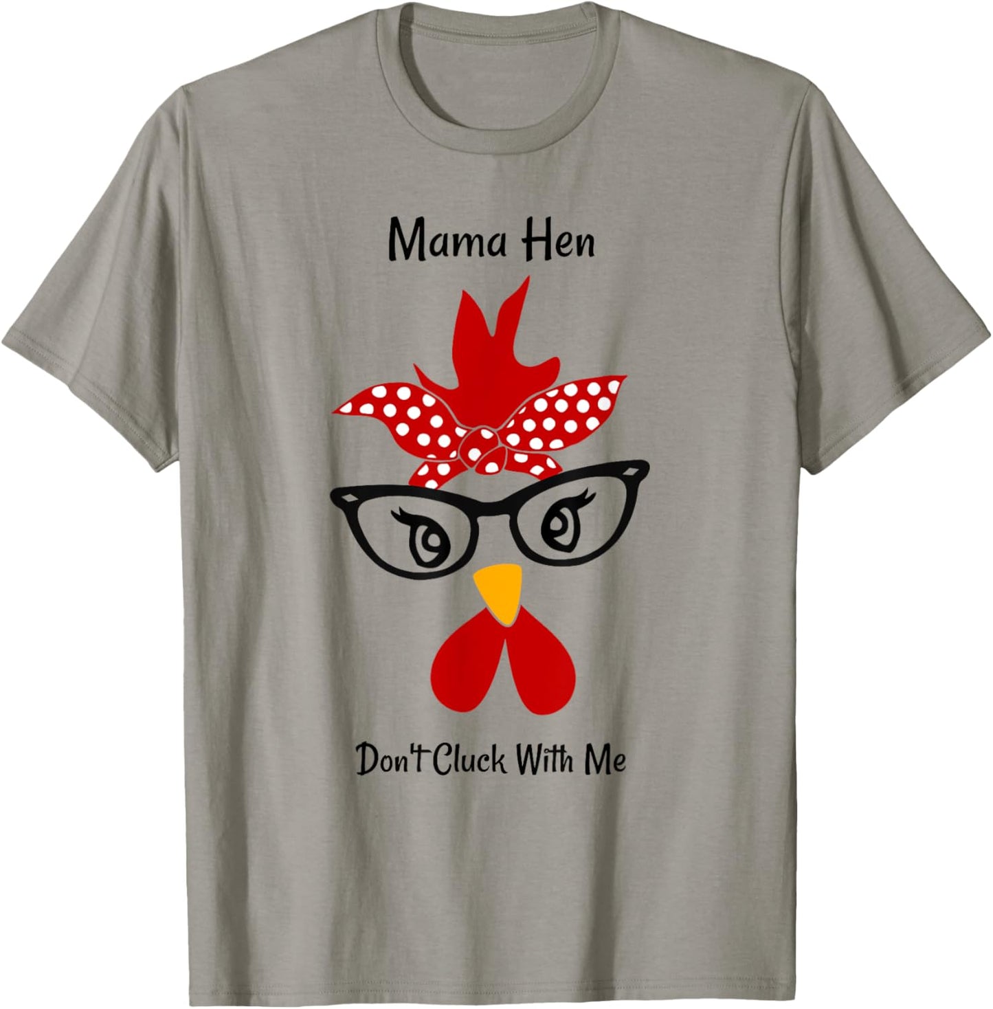 Mama Hen Don't Cluck With Me chicken mom funny mother's day T-Shirt - T-Shirt | Sand