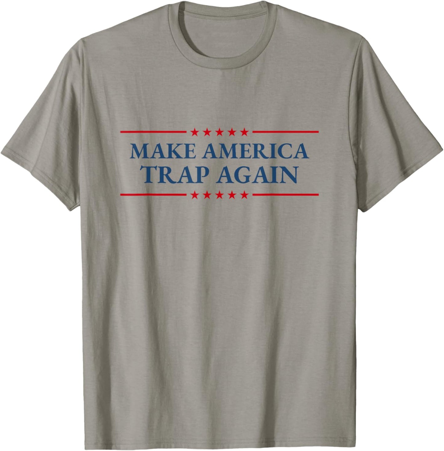 Make America Trap Again Hip Hop Music Lover Fourth of July T-Shirt - T-Shirt | Sand