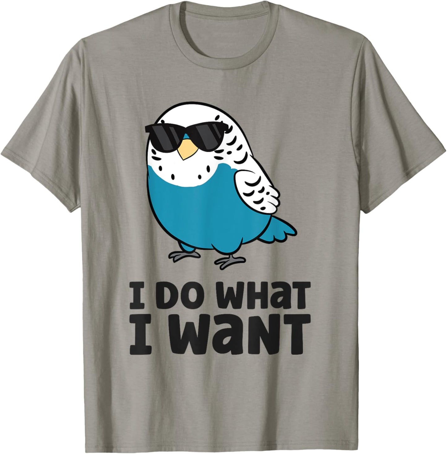 Parakeet Budgie Bird I Do What I Want T-Shirt - T-Shirt | Sand