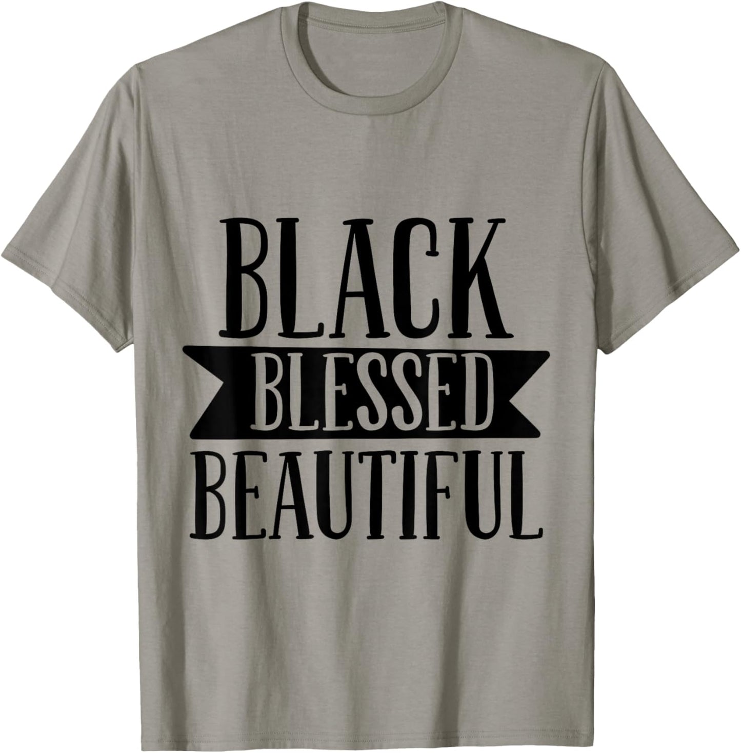 Black Blessed Beautiful Design for Strong Black Woman Queen T-Shirt - T-Shirt | Sand