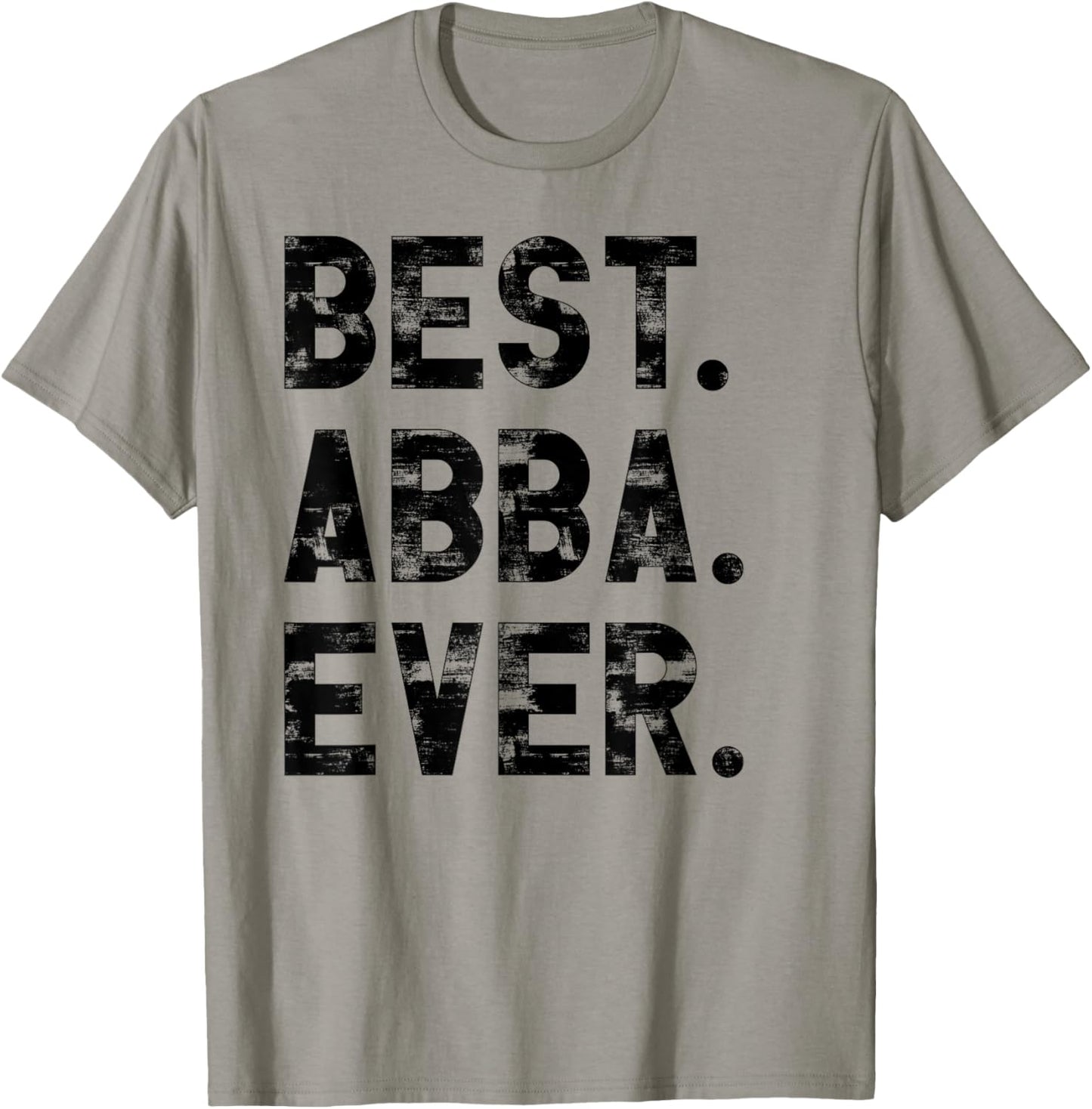 Best Abba Ever Funny gifts for Abba T-Shirt - T-Shirt | Sand