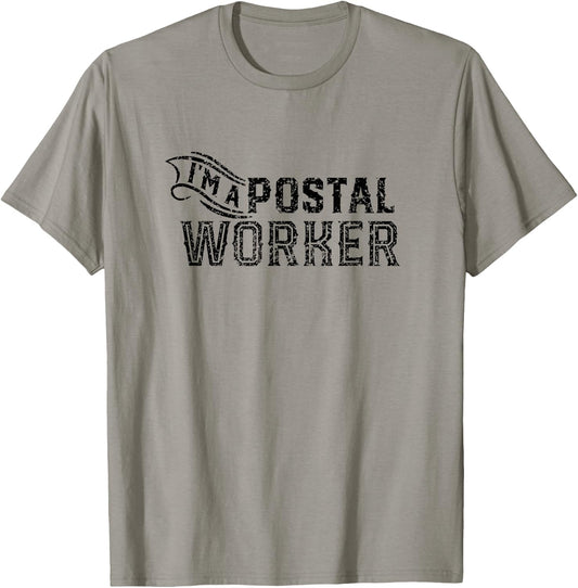 I am a postal worker Postman Mail Carrier Mailman Courier T-Shirt - T-Shirt | Sand