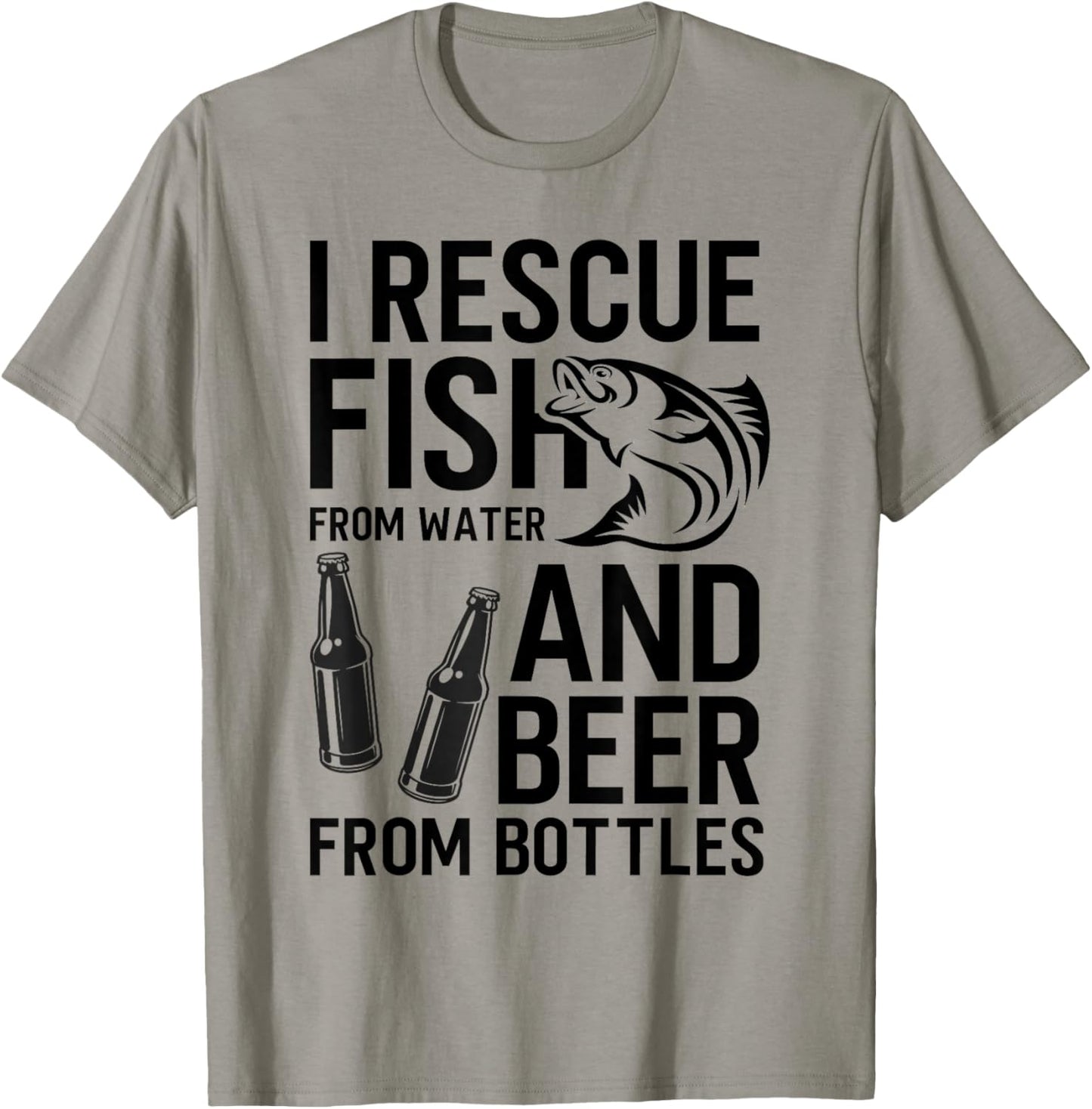 I Rescue Fish From Water and Beer From Bottles Fishing Funny T-Shirt - T-Shirt | Sand
