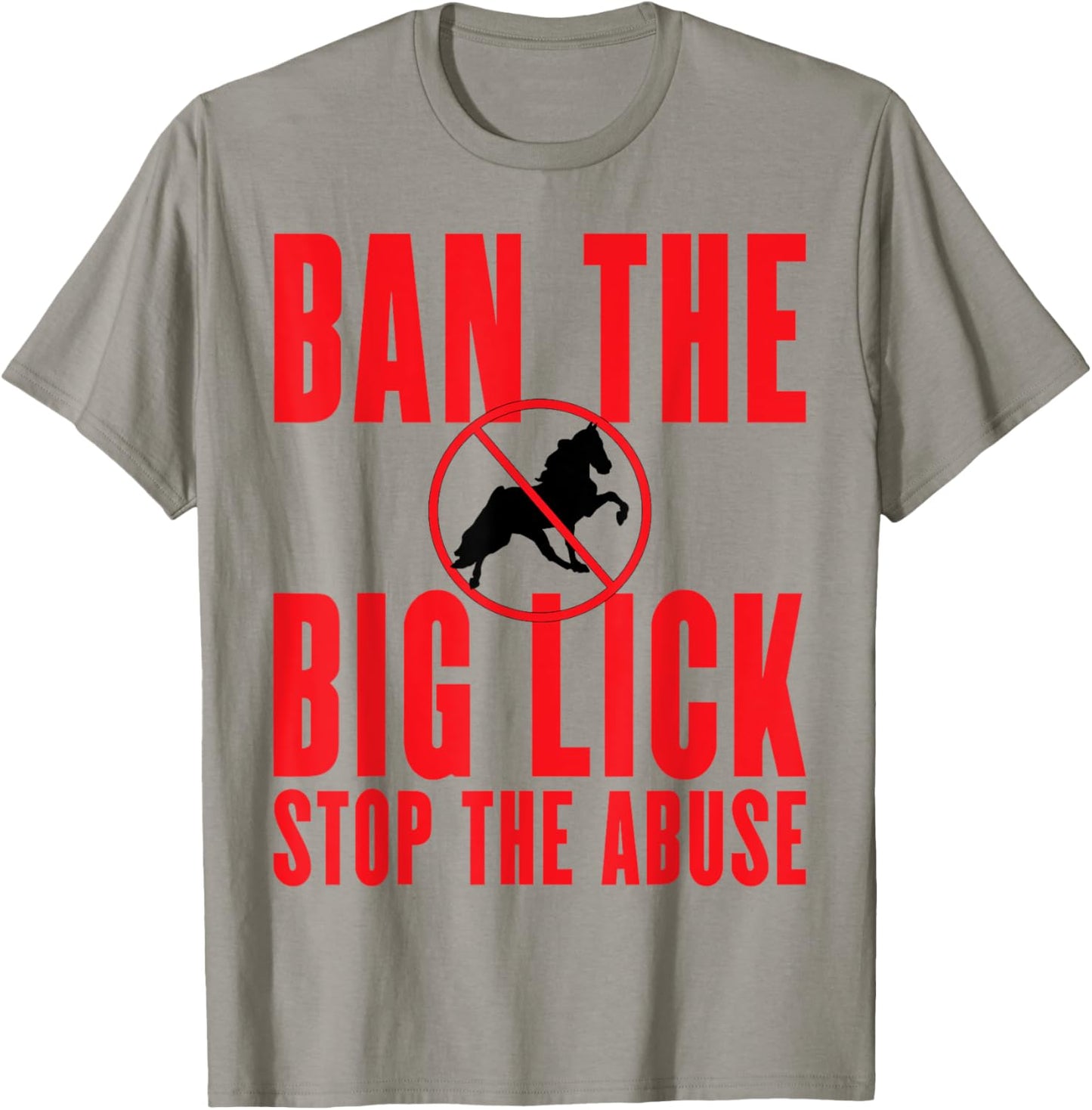 Ban The Big Lick - Stop The Abuse - Tennessee Walking Horse T-Shirt - T-Shirt | Sand