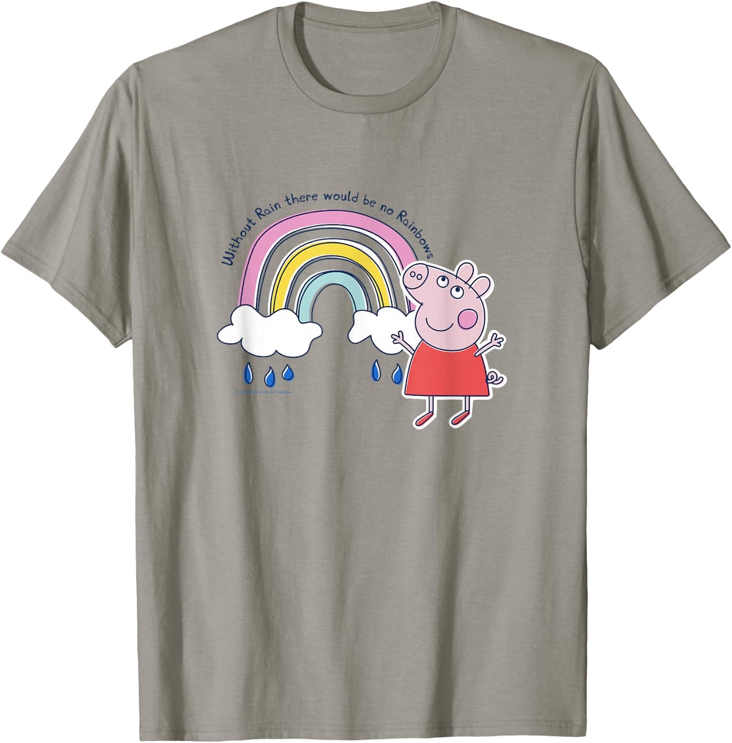 Peppa Pig Without Rain There Would Be No Rainbows Cute Shot T-Shirt - T-Shirt | Sand