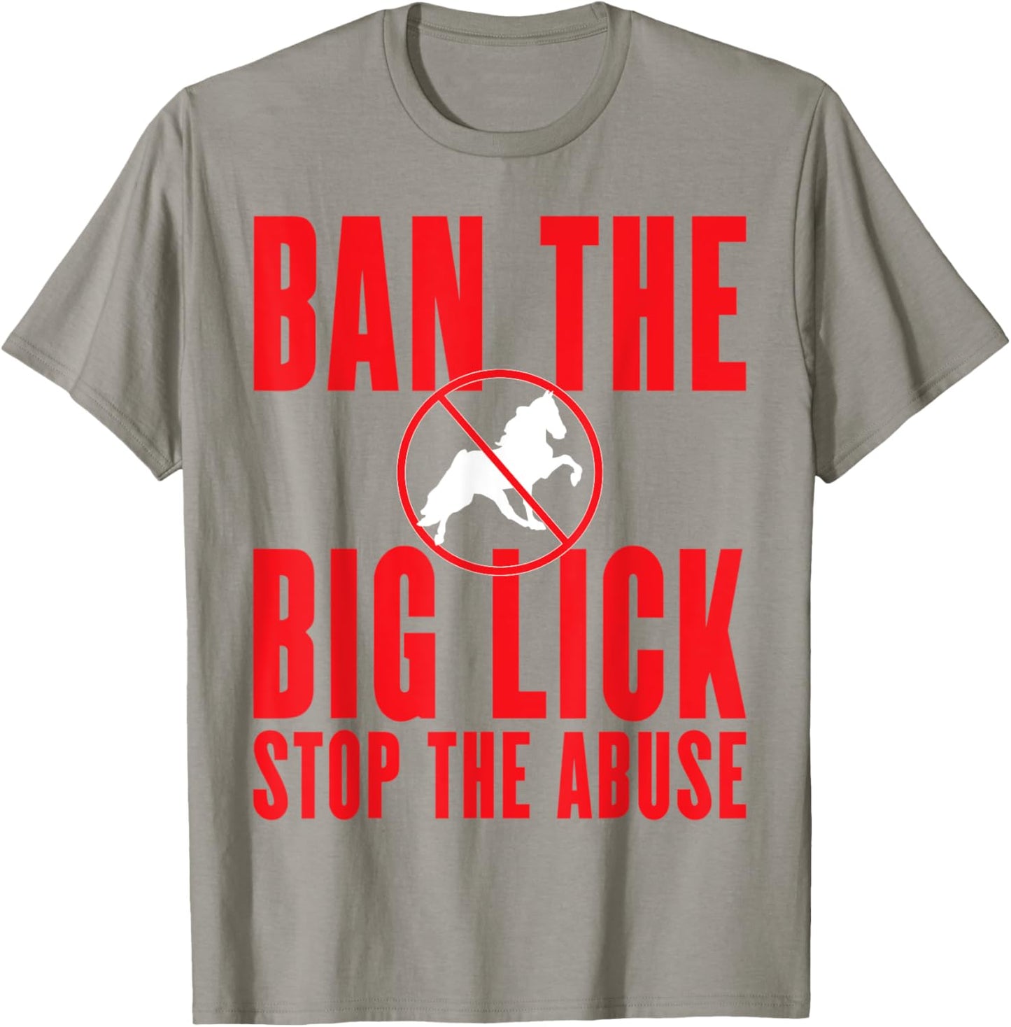 Ban The Big Lick - Stop The Abuse - Tennessee Walking Horse T-Shirt - T-Shirt | Sand