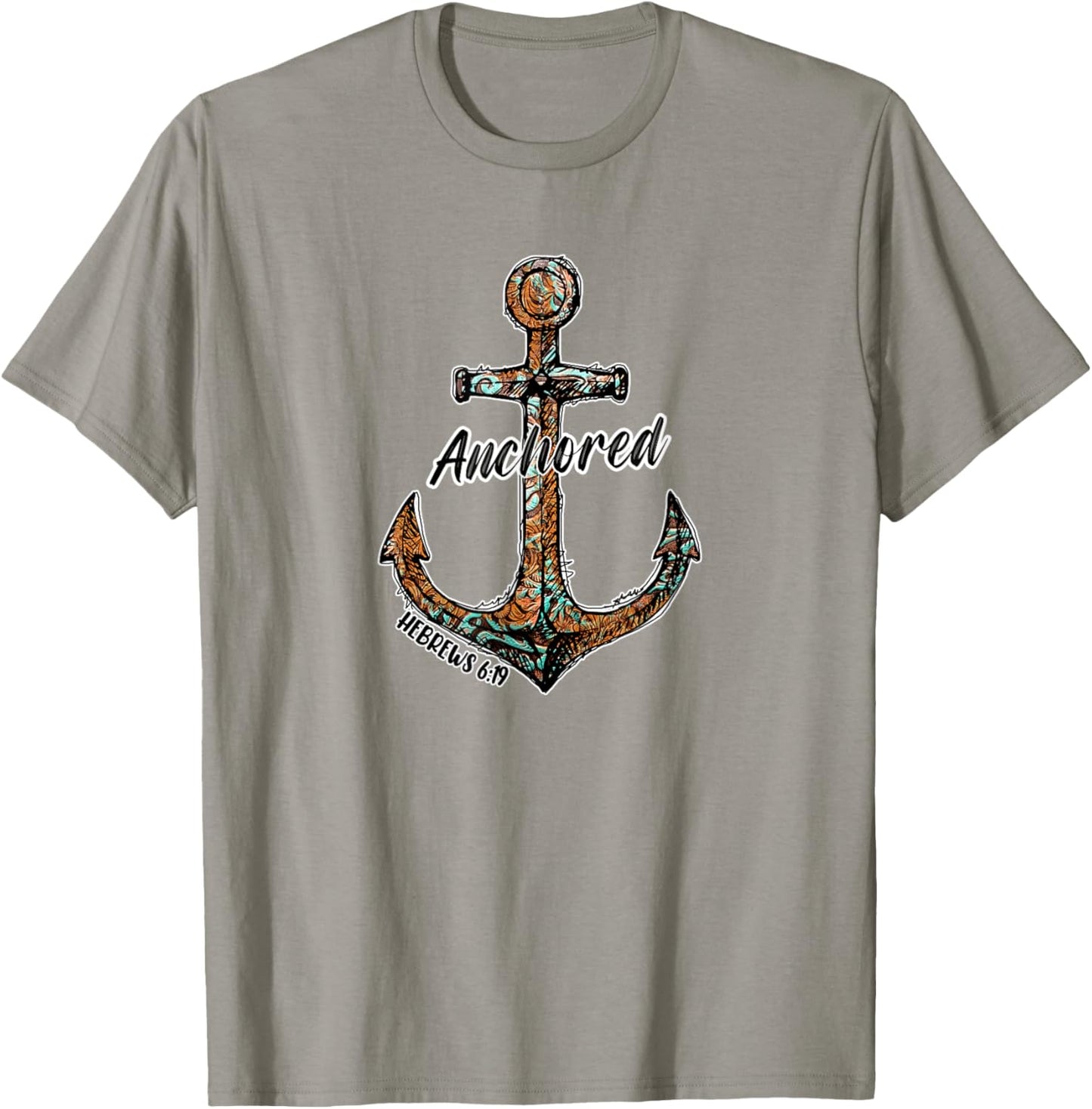 Hebrew 6 19 Anchored Anchor For Christians Who Loves Jesus T-Shirt - T-Shirt | Sand