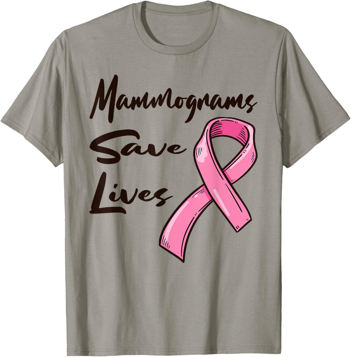 Mammograms Save Lives Breast Cancer Awareness T-Shirt - T-Shirt | Sand