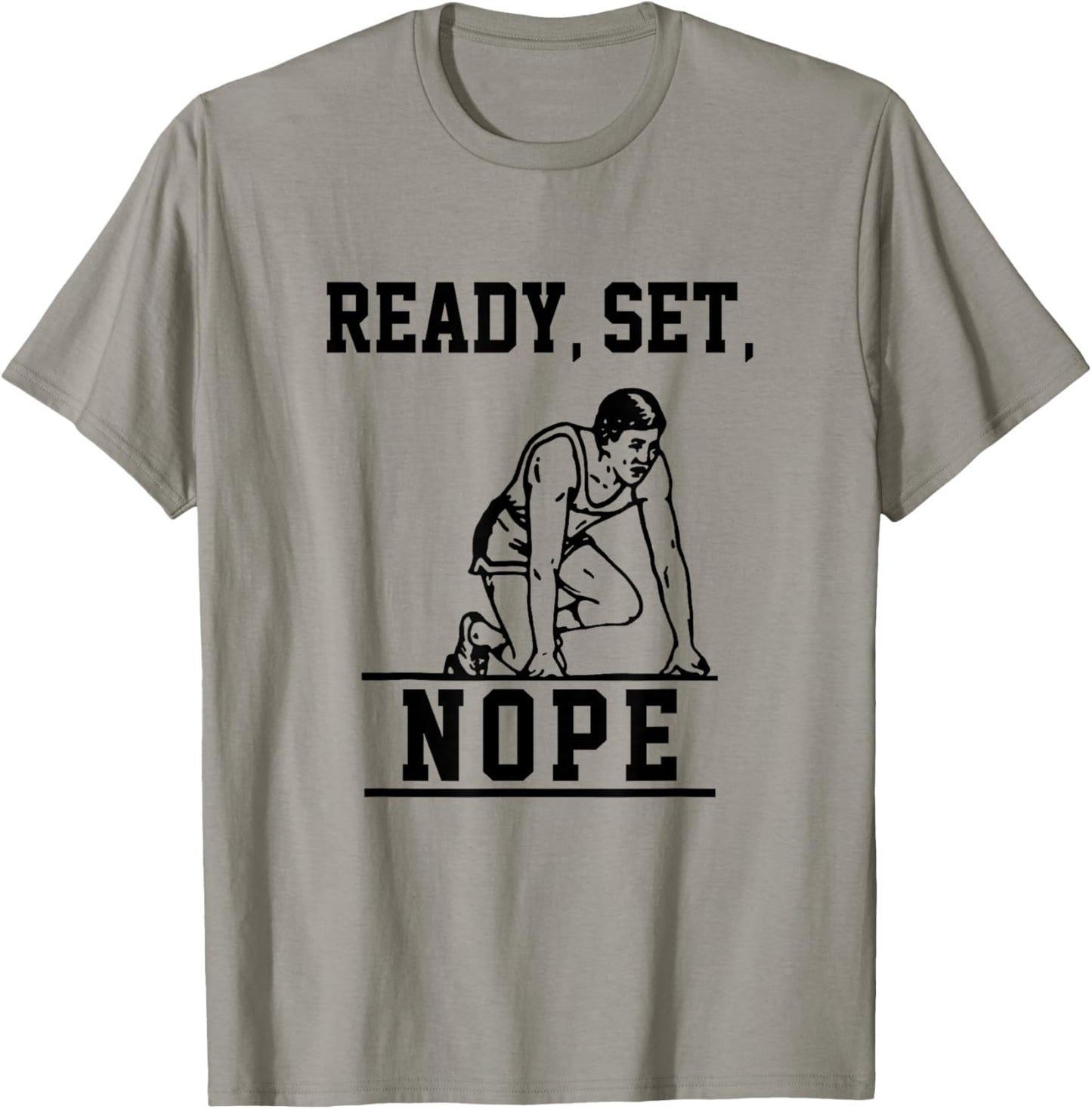 Funny Ready Set Nope T-Shirt - T-Shirt | Sand