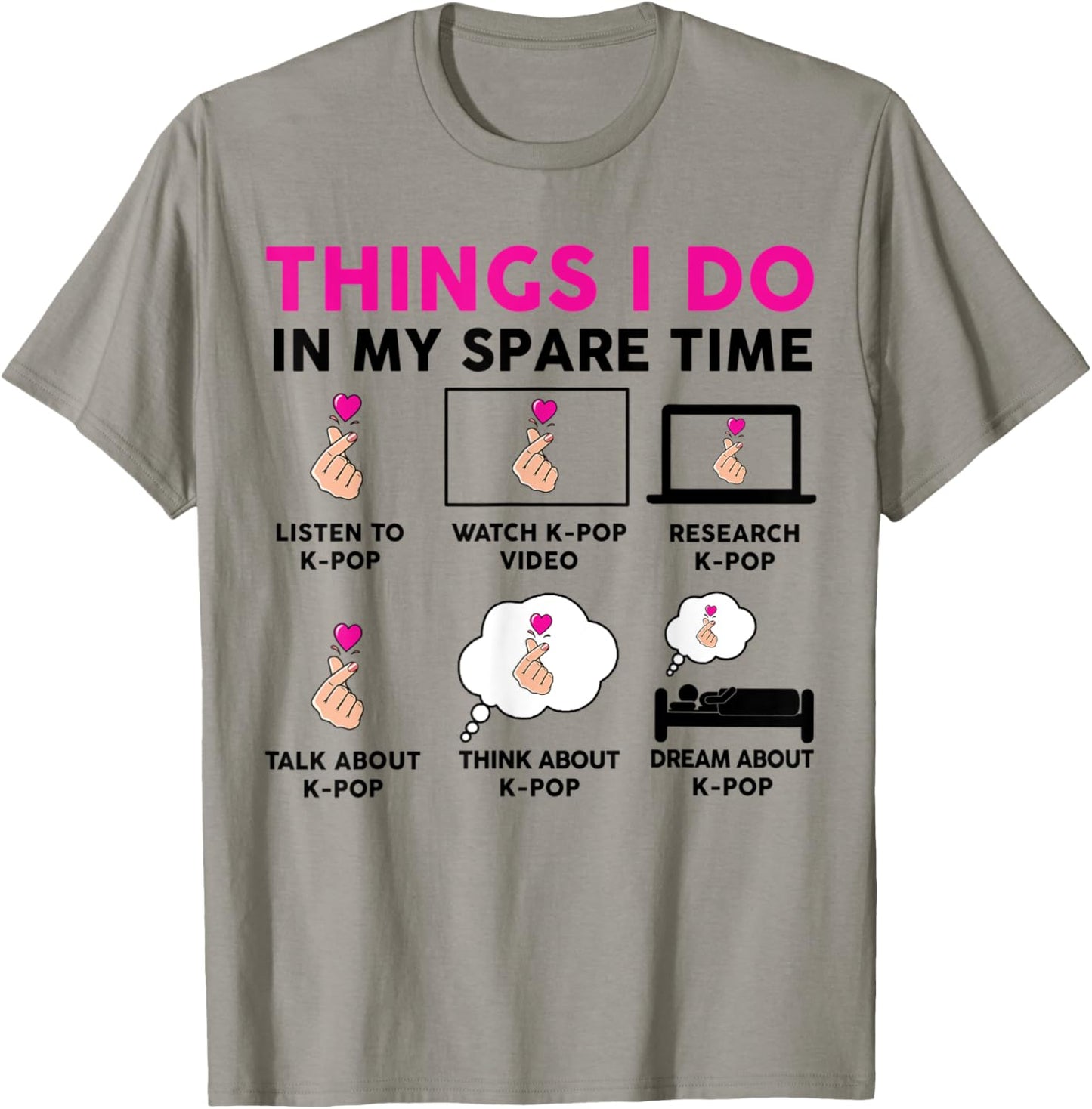 Things I Do in my Spare Time Kpop Shirt Women Teen Girl Kpop T-Shirt - T-Shirt | Sand