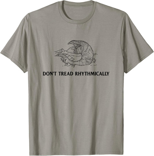 Don't Tread Rhythmically Funny T-Shirt - T-Shirt | Sand