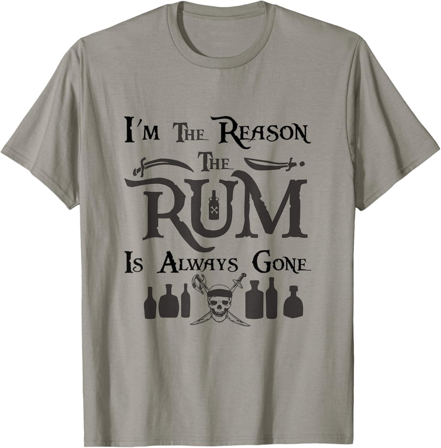 I'm the Reason the Rum is Always Gone - Gasparilla Pirate T-Shirt - T-Shirt | Sand