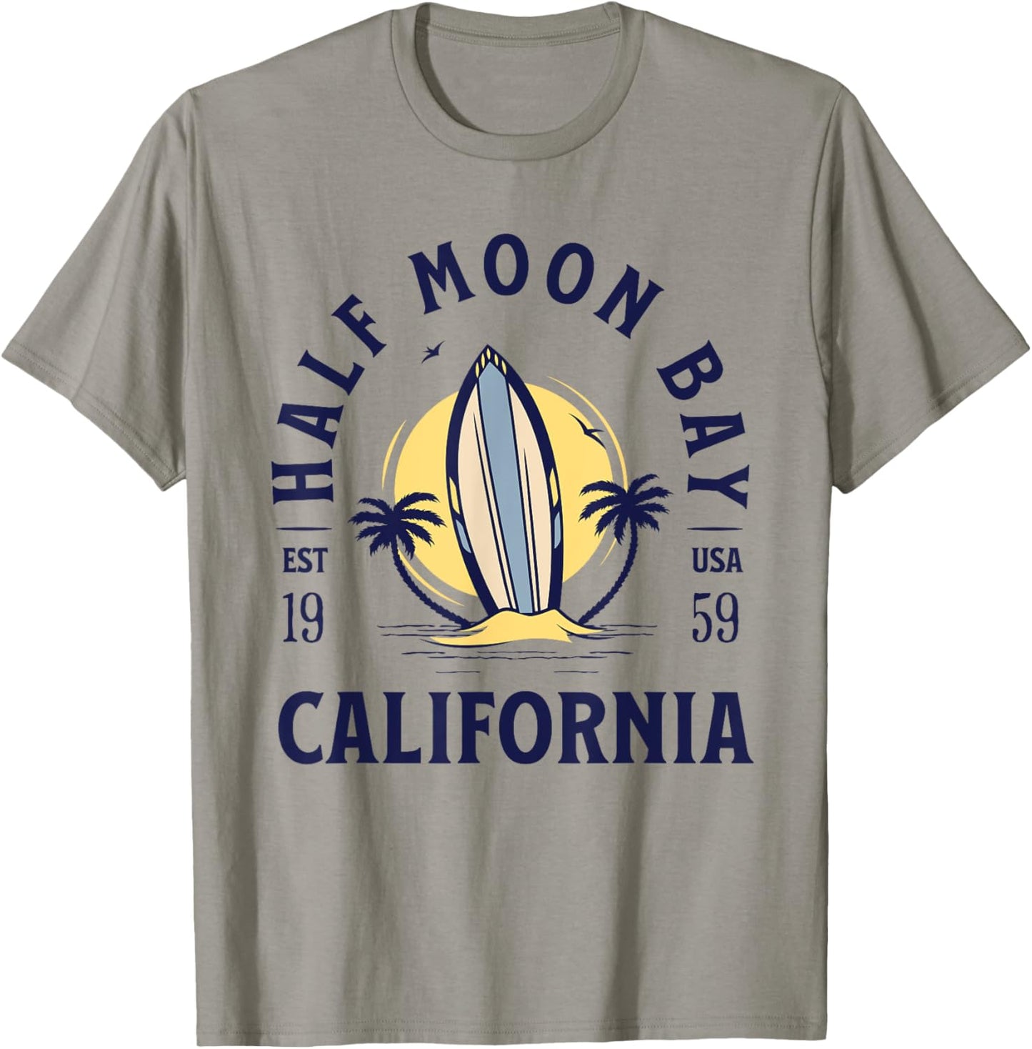 Half Moon Bay California Beach Surf Summer Vacation Vintage Men Women Kids T-Shirt - T-Shirt | Sand