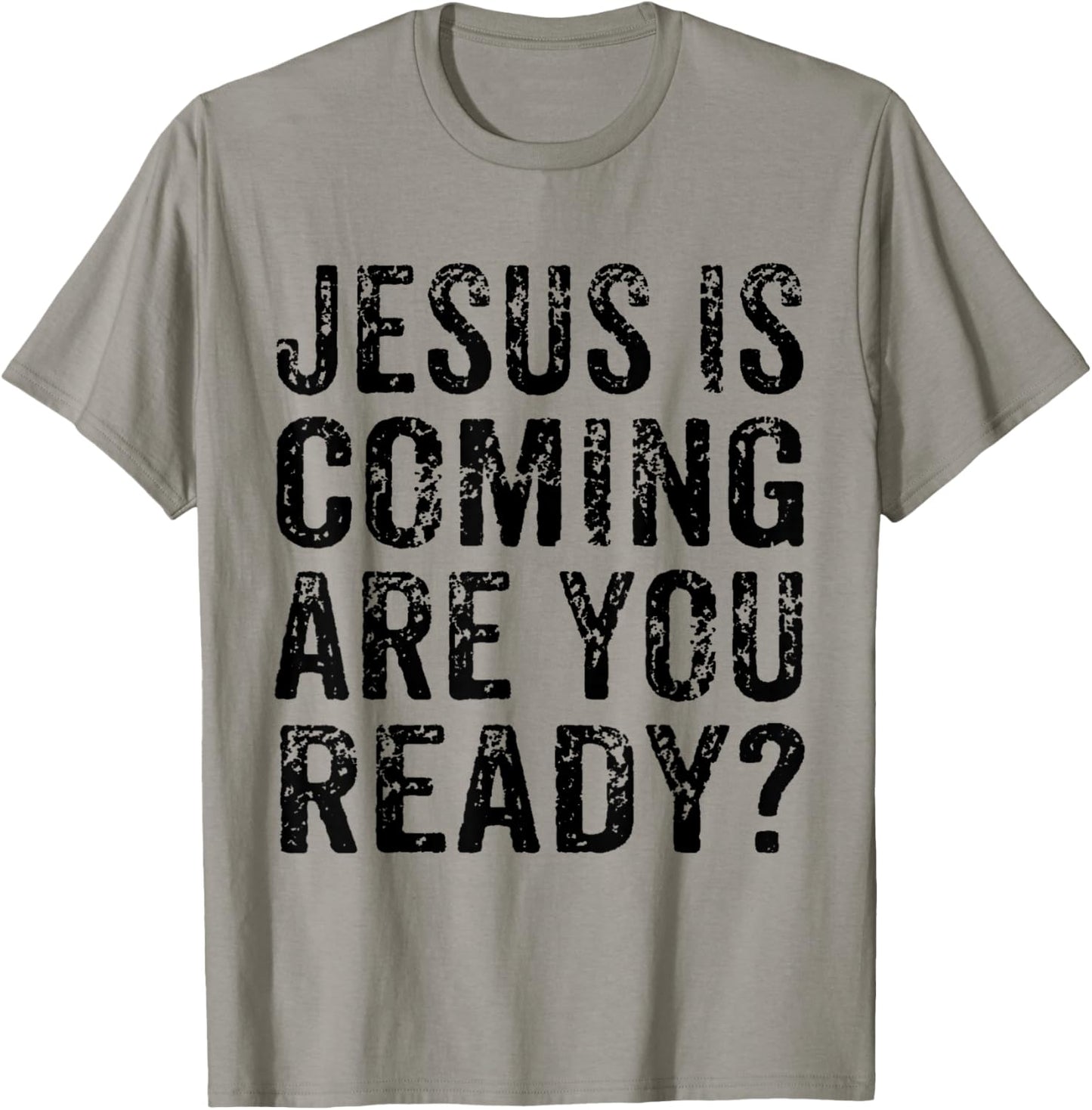 Jesus Is Coming Are You Ready? Religious Christian Vintage T-Shirt - T-Shirt | Sand
