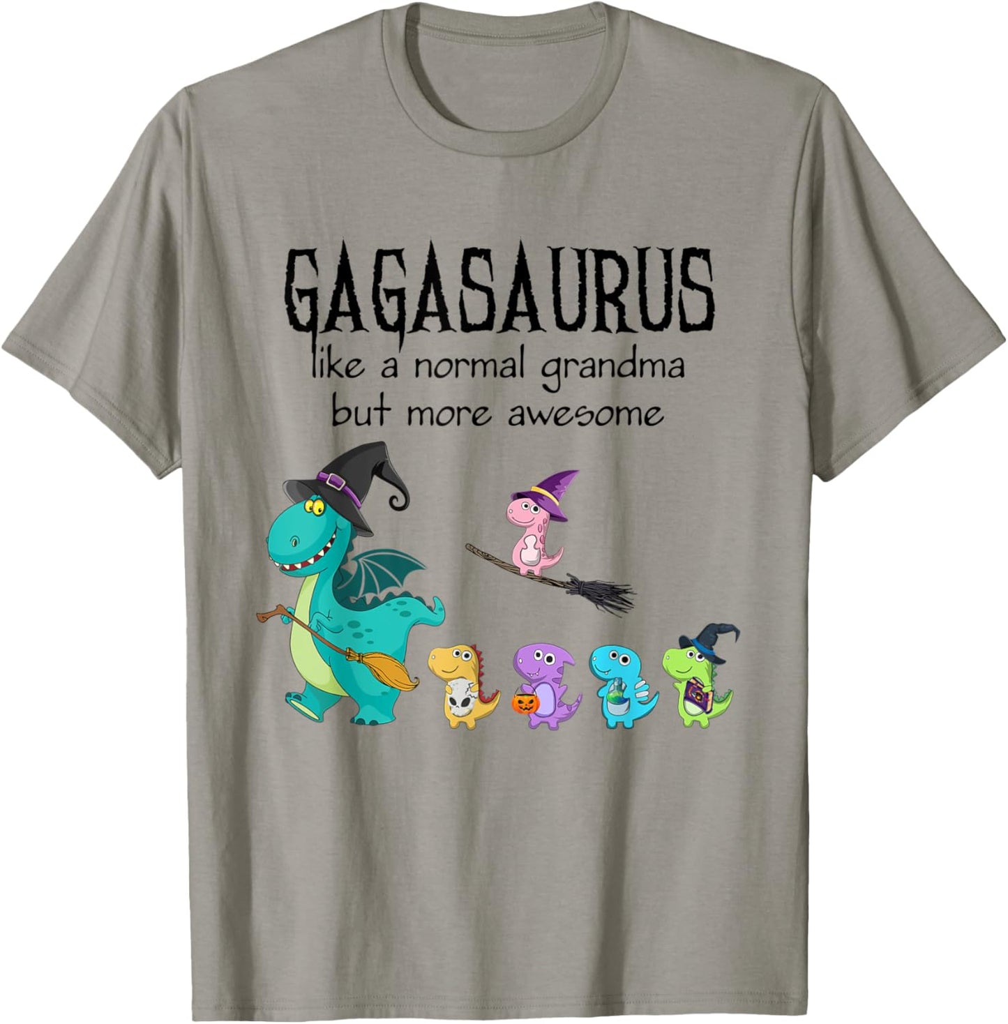 gaga Saurus Like A Normal Grandma - Dinosaur Gifts T-Shirt - T-Shirt | Sand
