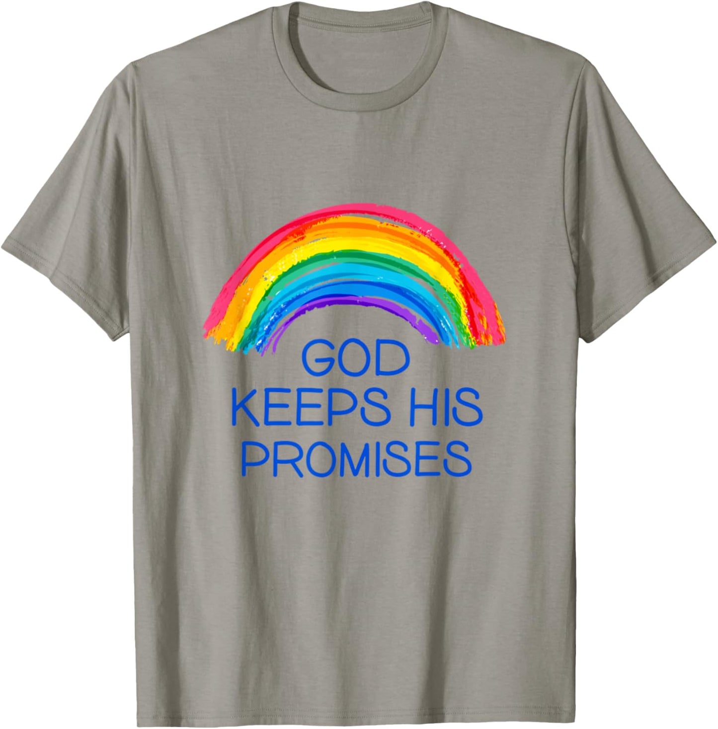 God Keeps His Promises Rainbow Colors faith And Trust In God T-Shirt - T-Shirt | Sand
