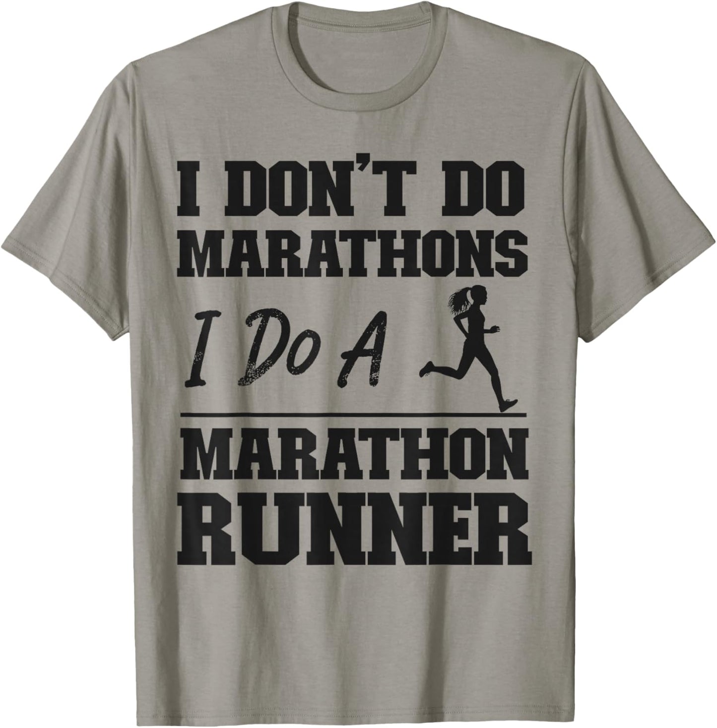 Running Runner Half Marathon I Don't Do Marathons I Do A T-Shirt - T-Shirt | Sand