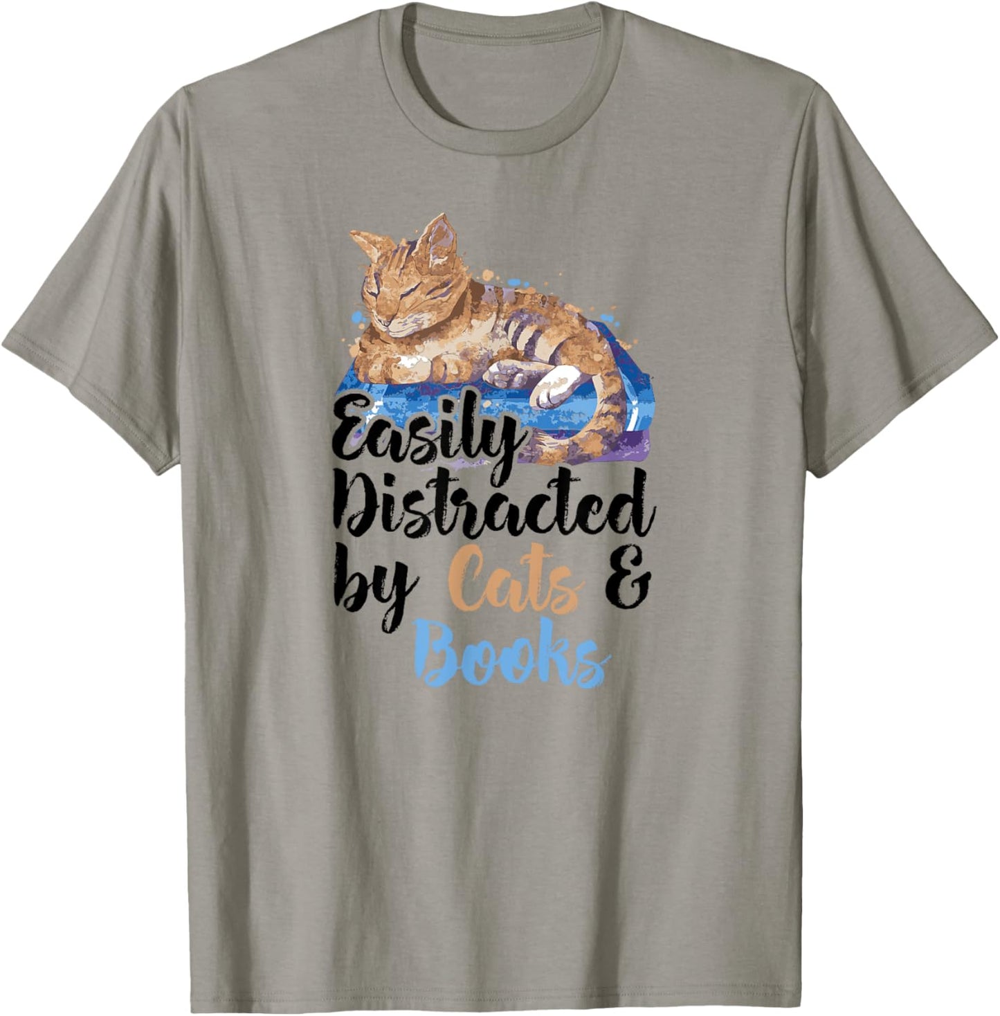 Easily Distracted by Cats And Books for Cat Lovers Men Women Kids T-Shirt - T-Shirt | Sand