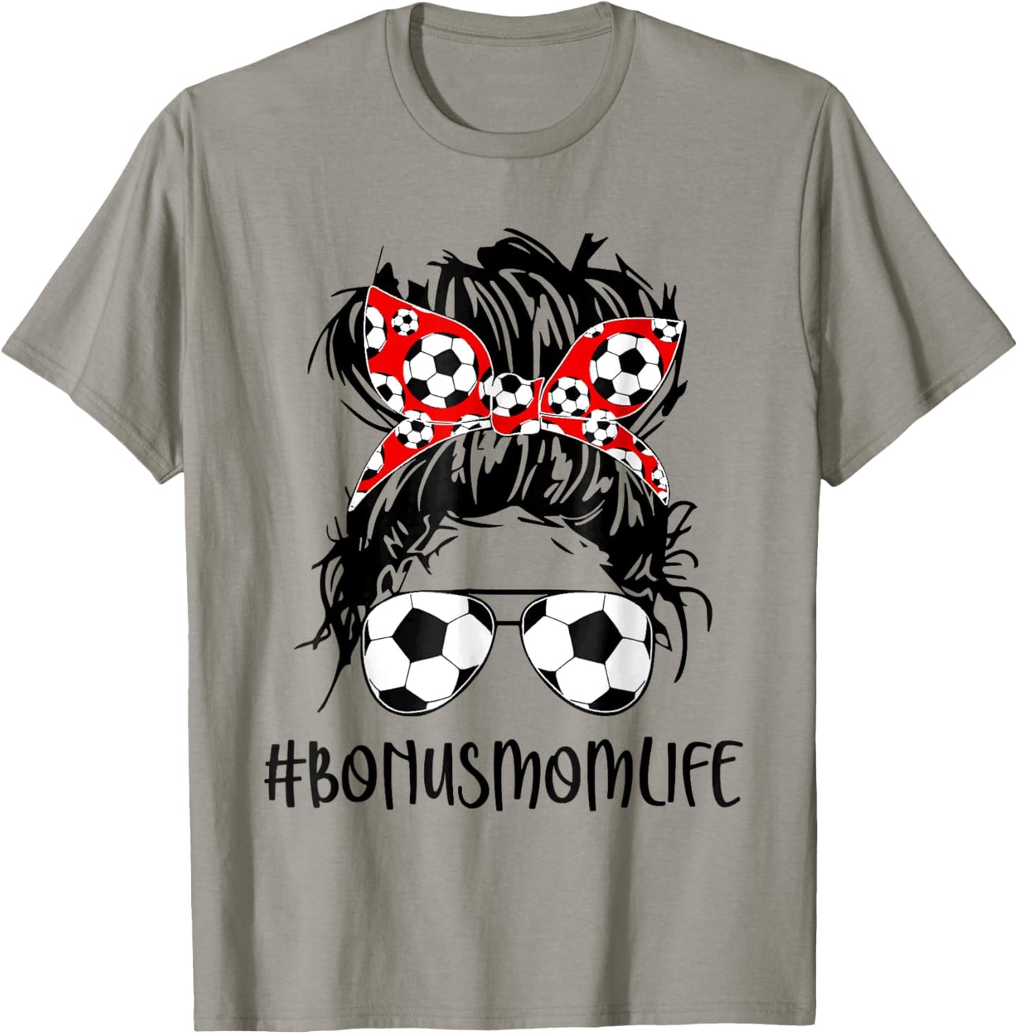Bonus Mom Life Soccer Bonus Mom Mothers Day Messy Bun Women T-Shirt - T-Shirt | Sand