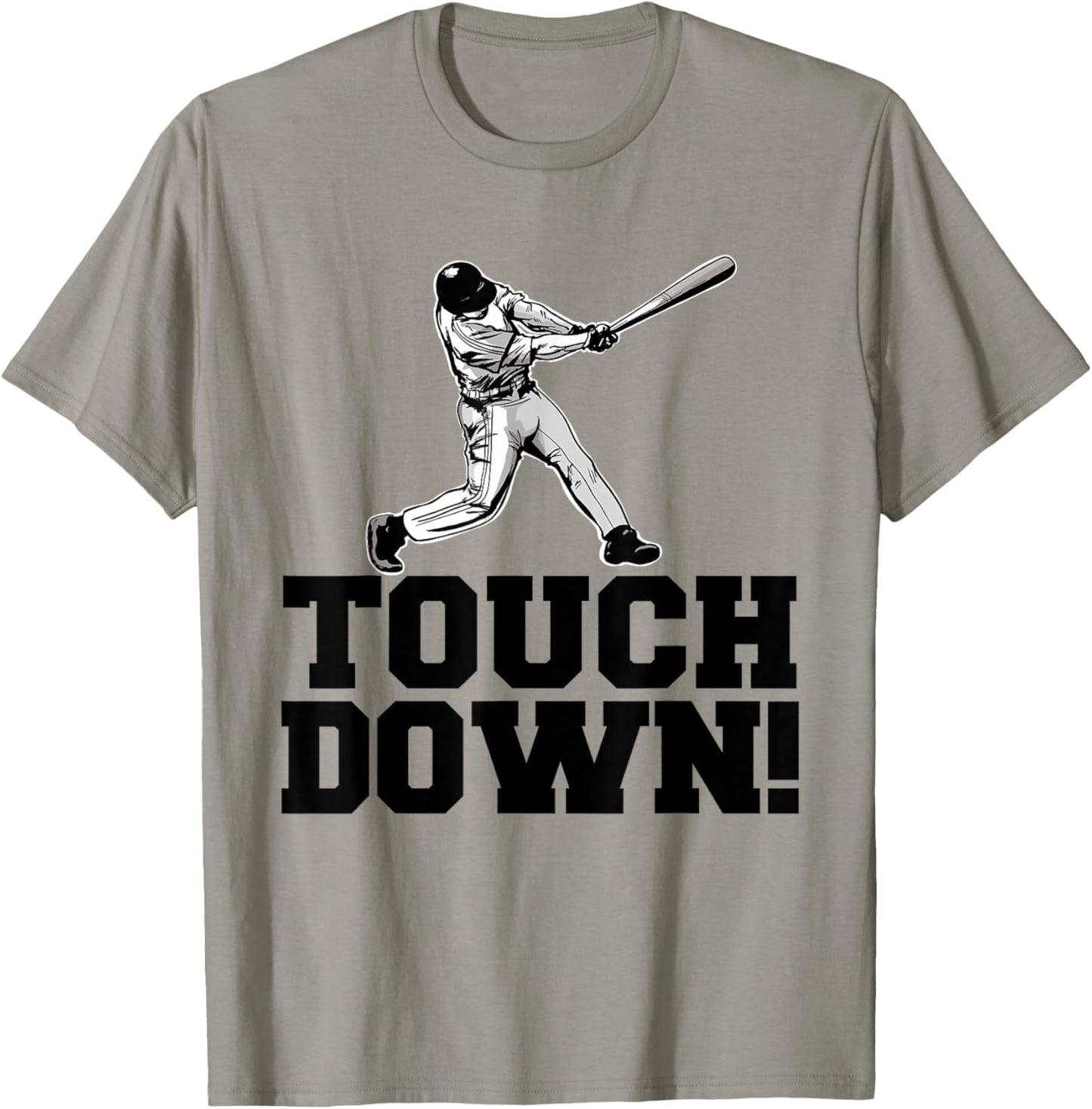 Baseball Touchdown funny Sarcastic Baseball Touchdown T-Shirt - T-Shirt | Sand