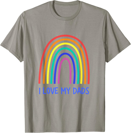 Cute I Love My Dads Rainbow Family Two Fathers 2 Daddies T-Shirt - T-Shirt | Sand