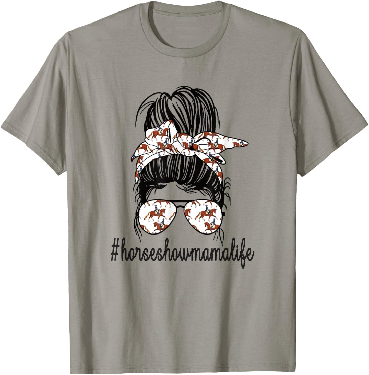 Horse Show Mama Life Messy Bun Equestrian Mother T-Shirt - T-Shirt | Sand
