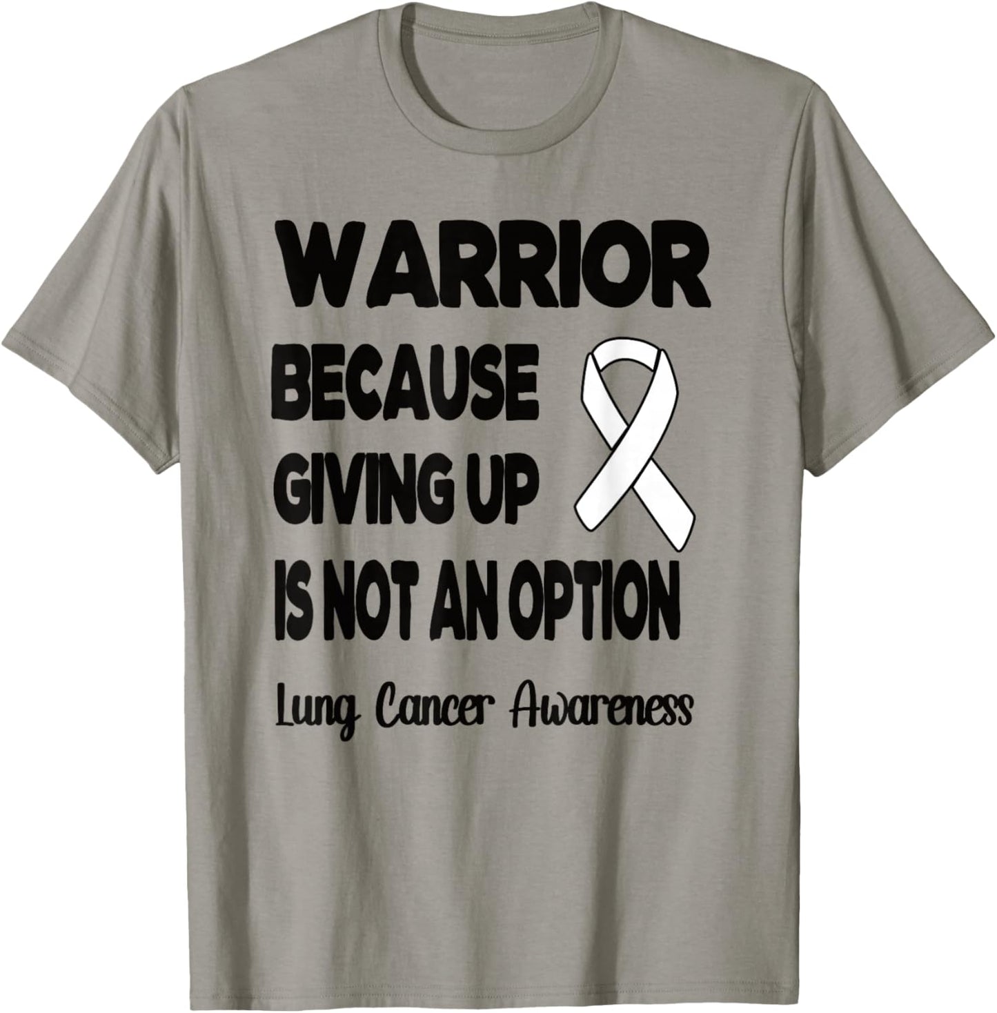 Lung Cancer Warrior White Ribbon Lung Cancer Fighter T-Shirt - T-Shirt | Sand