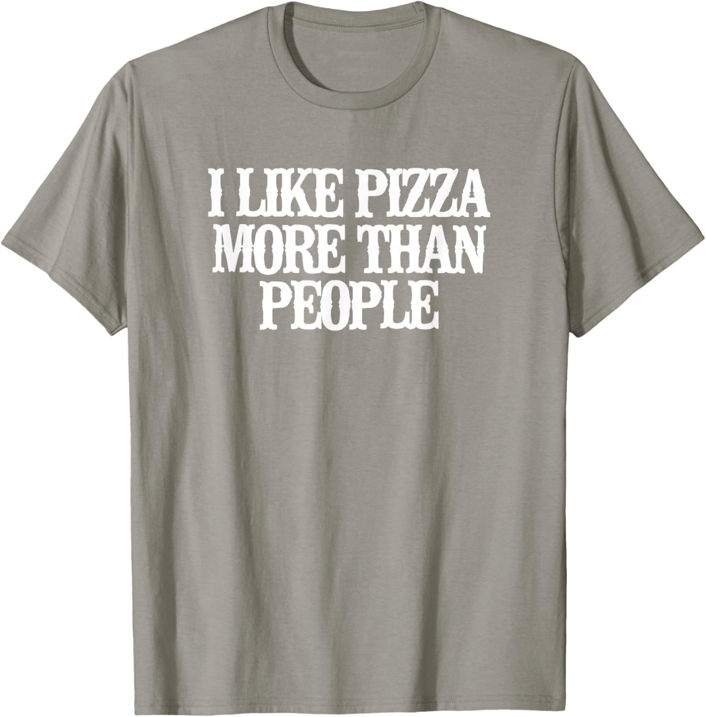 Minimalist Funny I Like Pizza More Than People T-Shirt - T-Shirt | Sand