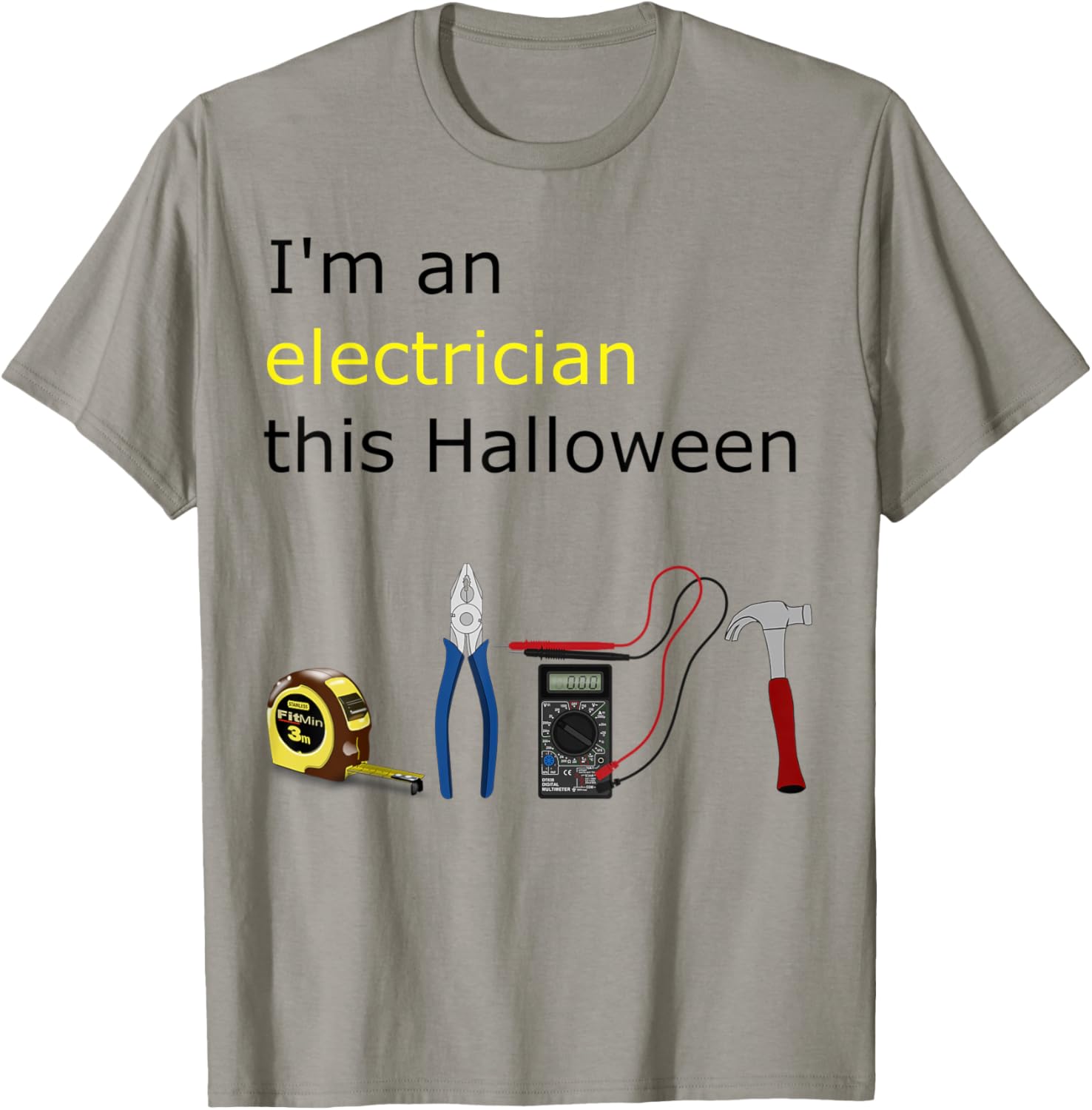 Electrician Halloween Costume Dress Up I'm an Electrician T-Shirt - T-Shirt | Sand
