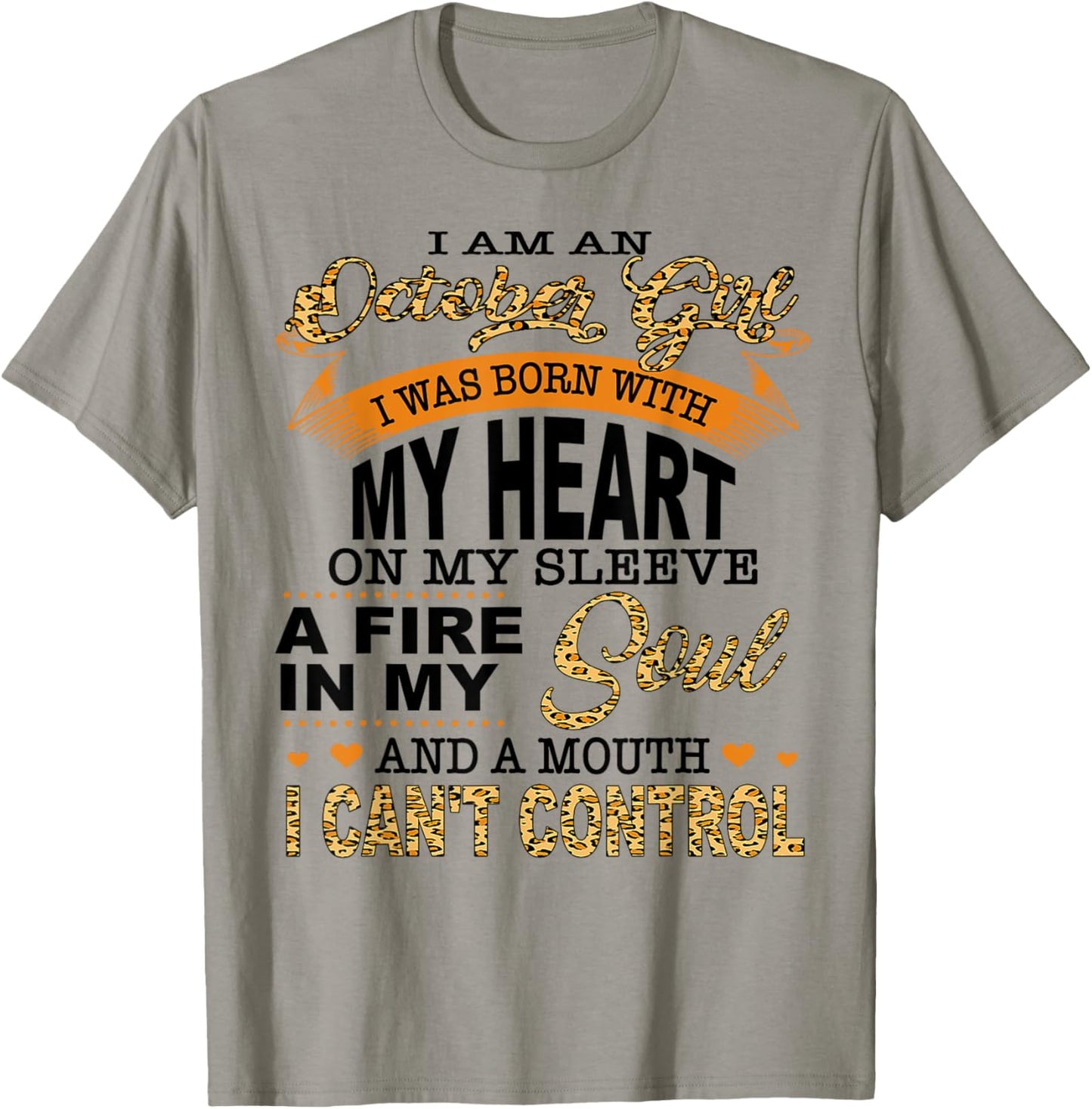 I Am An October Girl I Was Born with My Heart On My Sleeve T-Shirt - T-Shirt | Sand