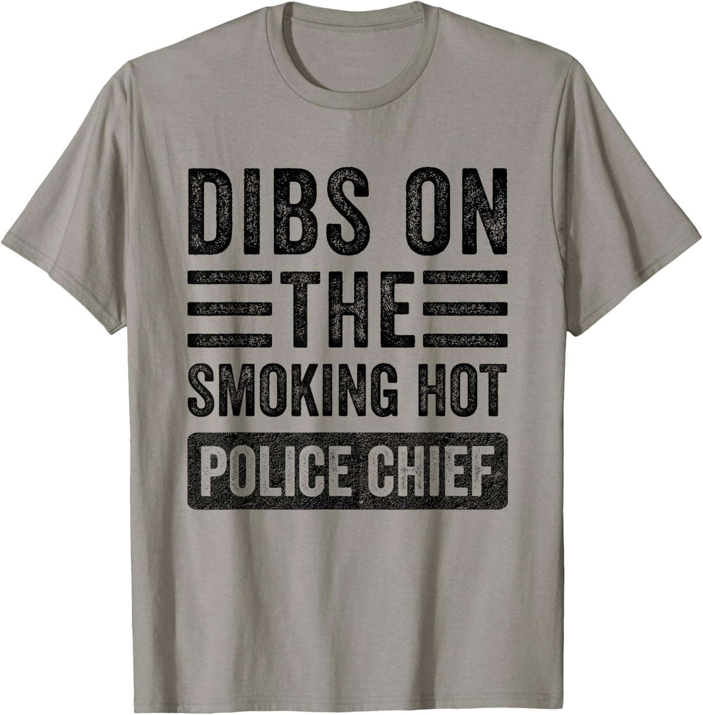Dibs on The Smoking Hot Police Chief Funny Wife Girlfriend T-Shirt - T-Shirt | Sand