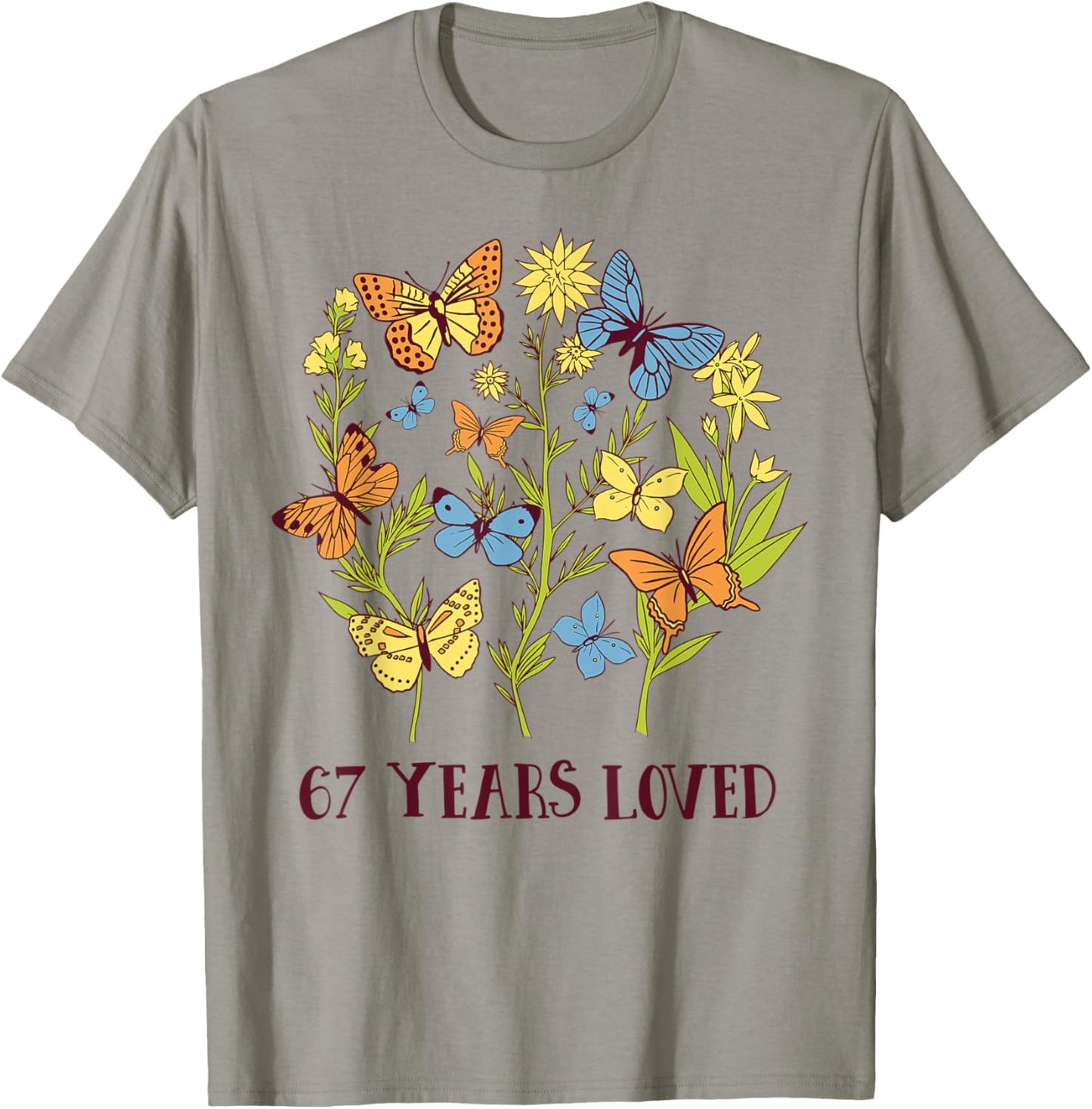 67 Years old birthday loved for woman Butterfly Flowers T-Shirt - T-Shirt | Sand