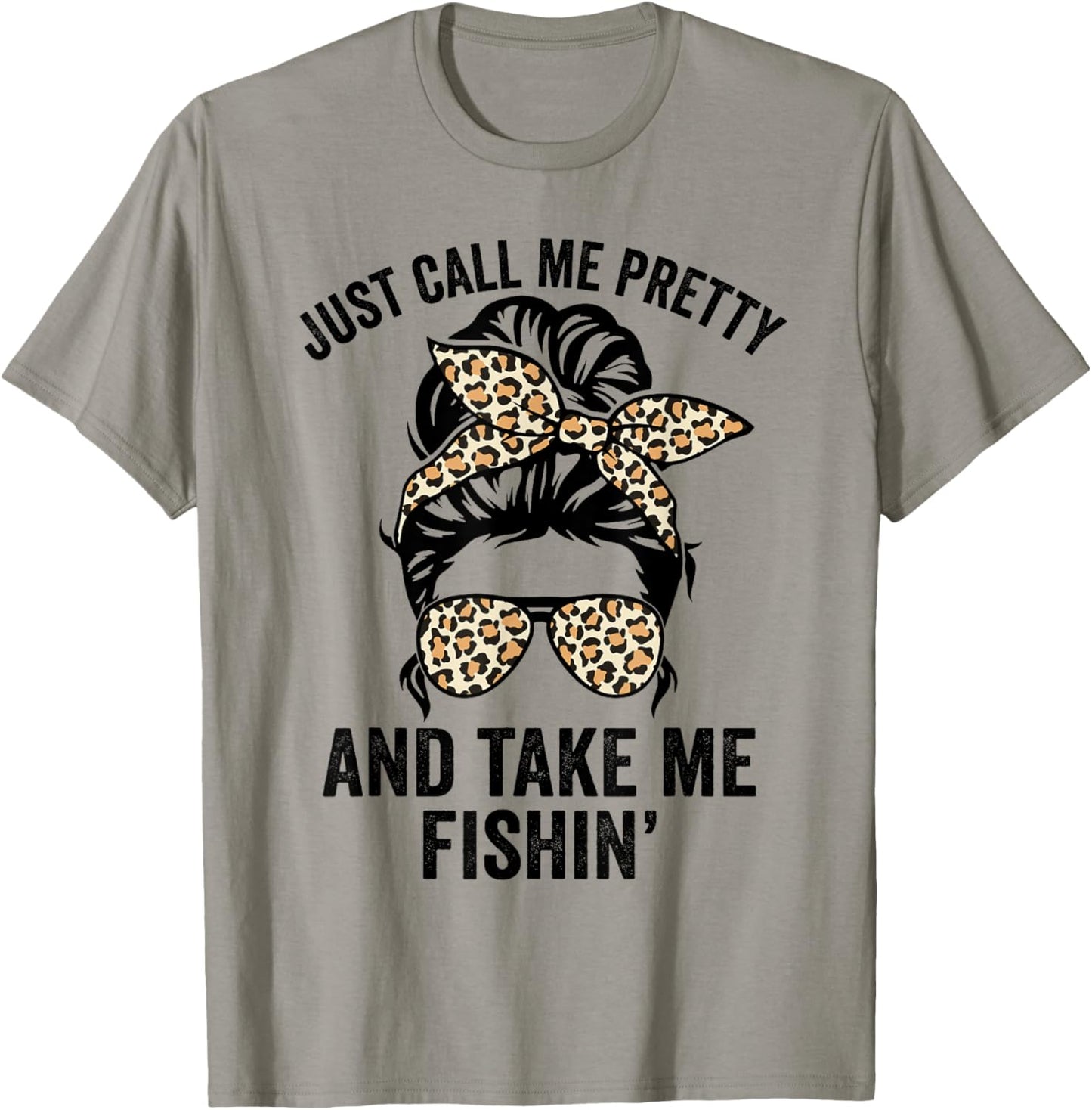 Just Call Me Pretty And Take Me Fishin' Funny Ladies Fishing T-Shirt - T-Shirt | Sand