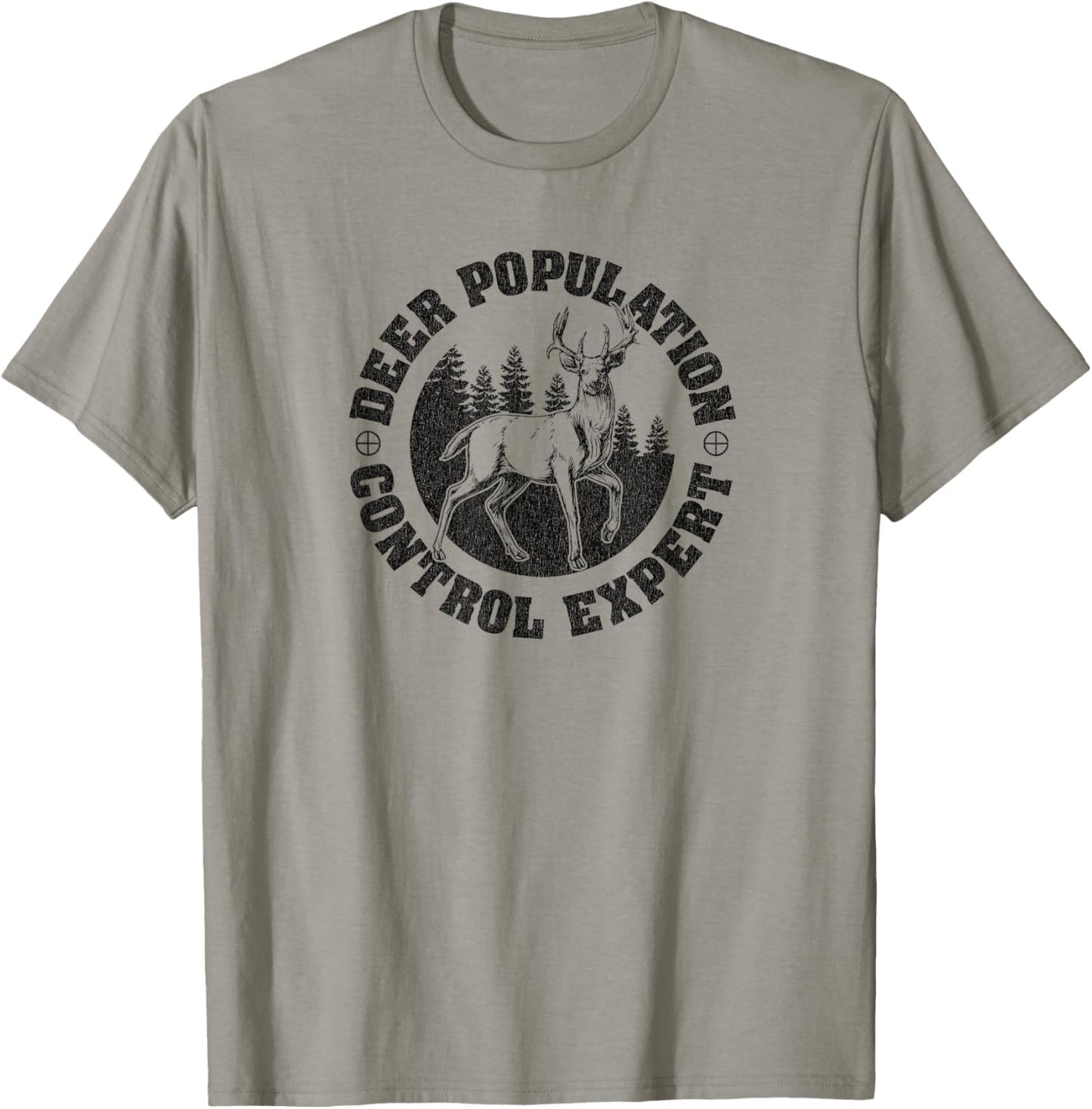 Funny Deer Hunting Hunter Deer Population Control Expert T-Shirt - T-Shirt | Sand