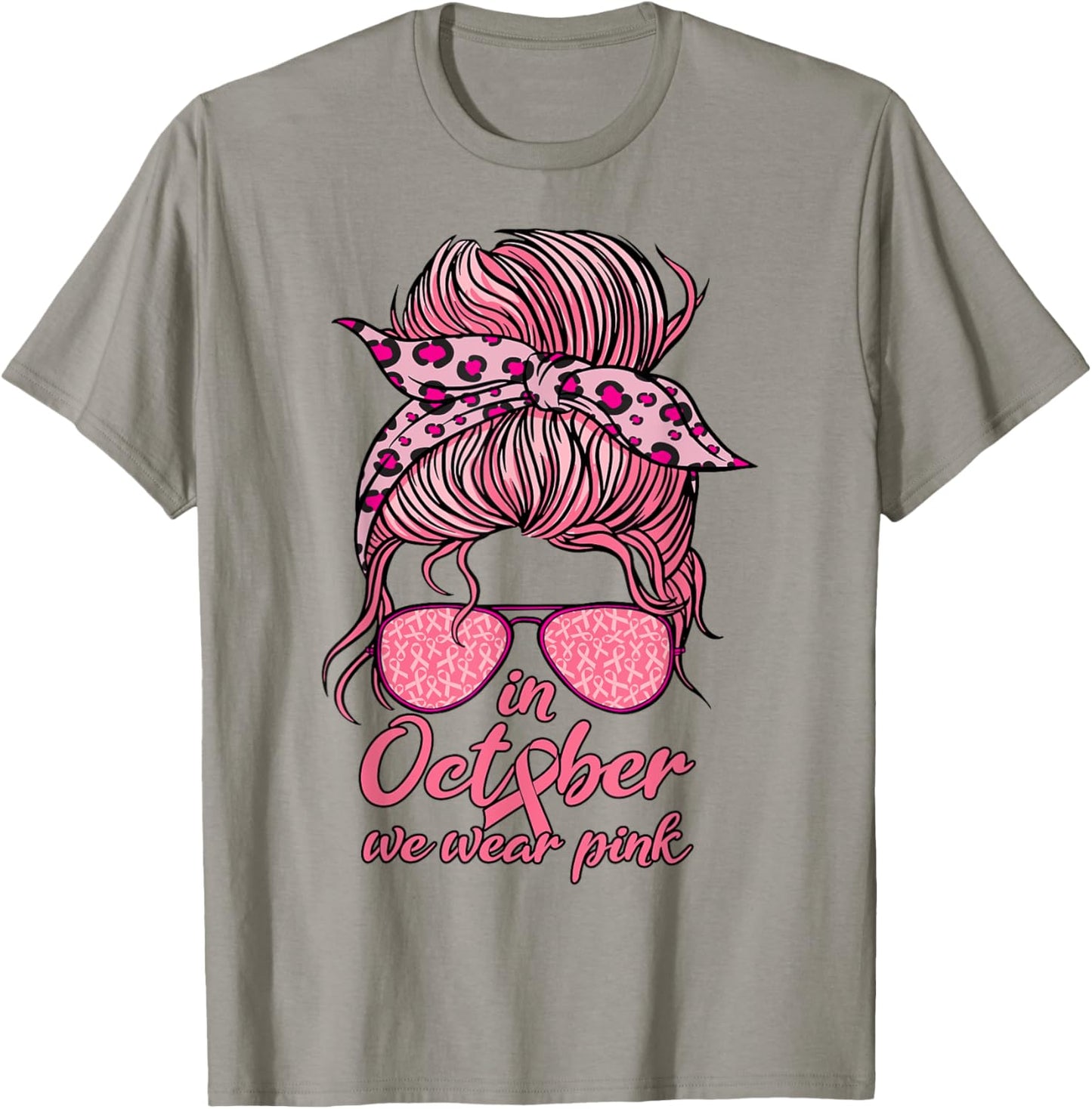 In October We Wear Pink Messy Bun Women Girl Breast Cancer T-Shirt - T-Shirt | Sand
