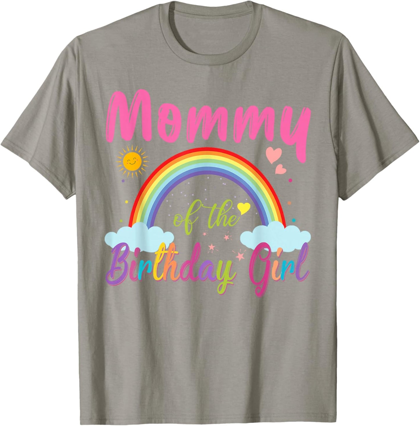 Mommy of The Birthday Girl Rainbow Birthday Matching Family T-Shirt - T-Shirt | Sand