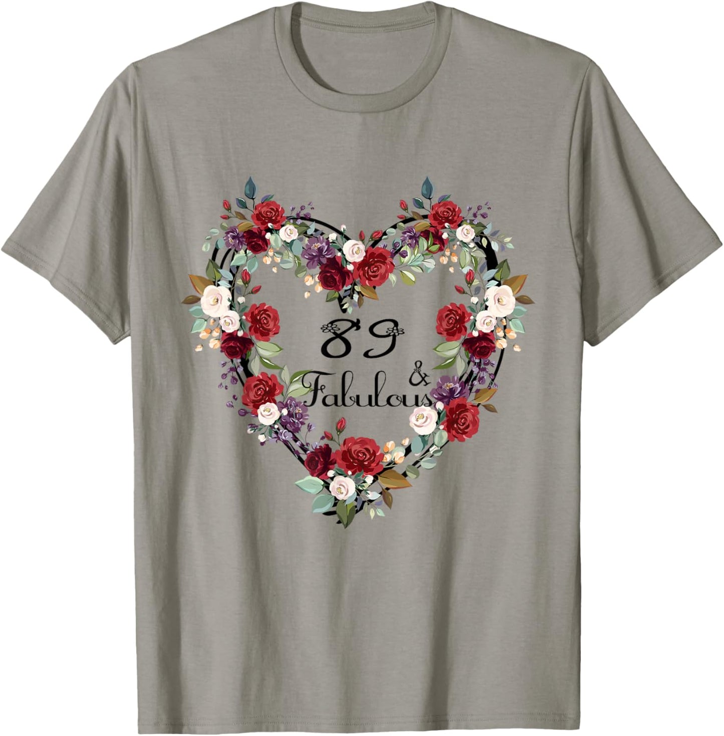 89 & Fabulous 89 Years Old 89th Birthday Gift T-Shirt - T-Shirt | Sand