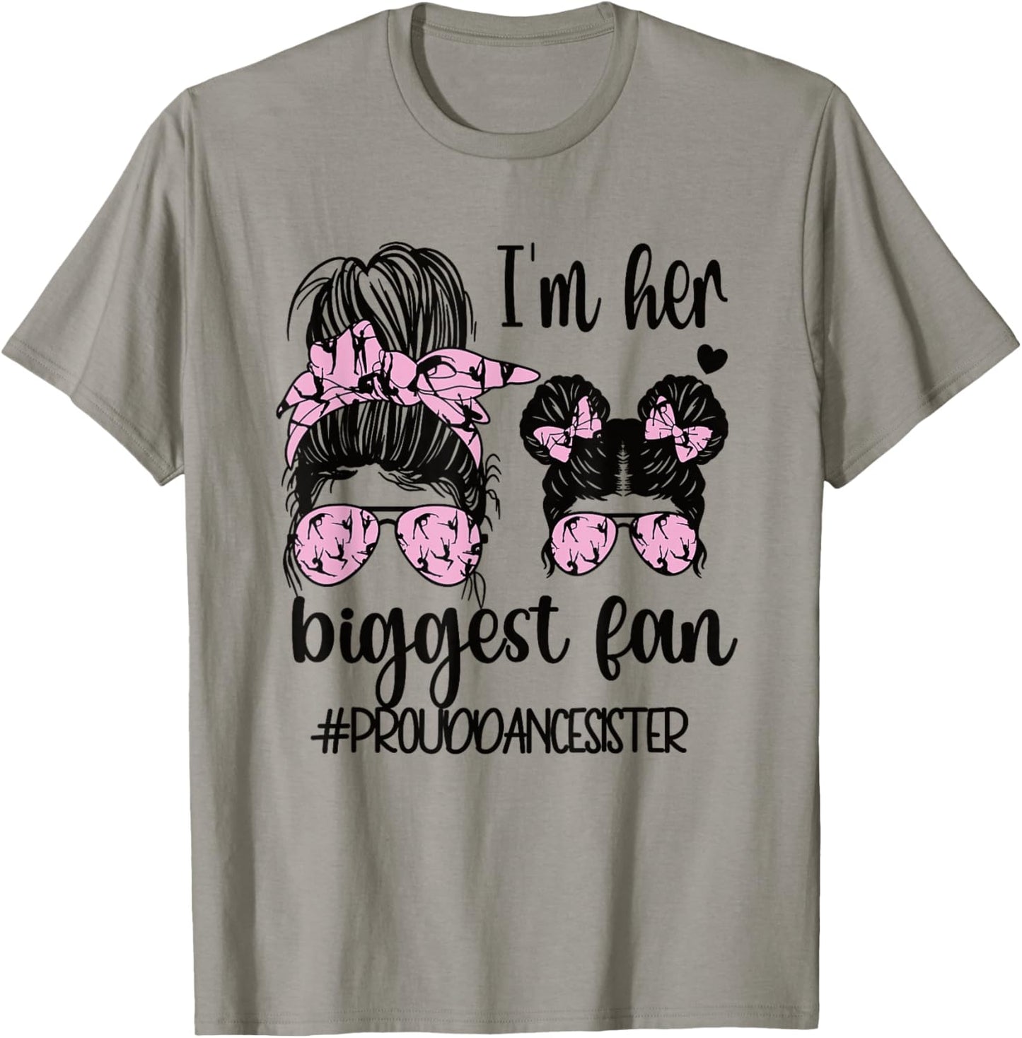 Her Biggest Fan Dance Sister Of A Dancer Dancing Sis T-Shirt - T-Shirt | Sand