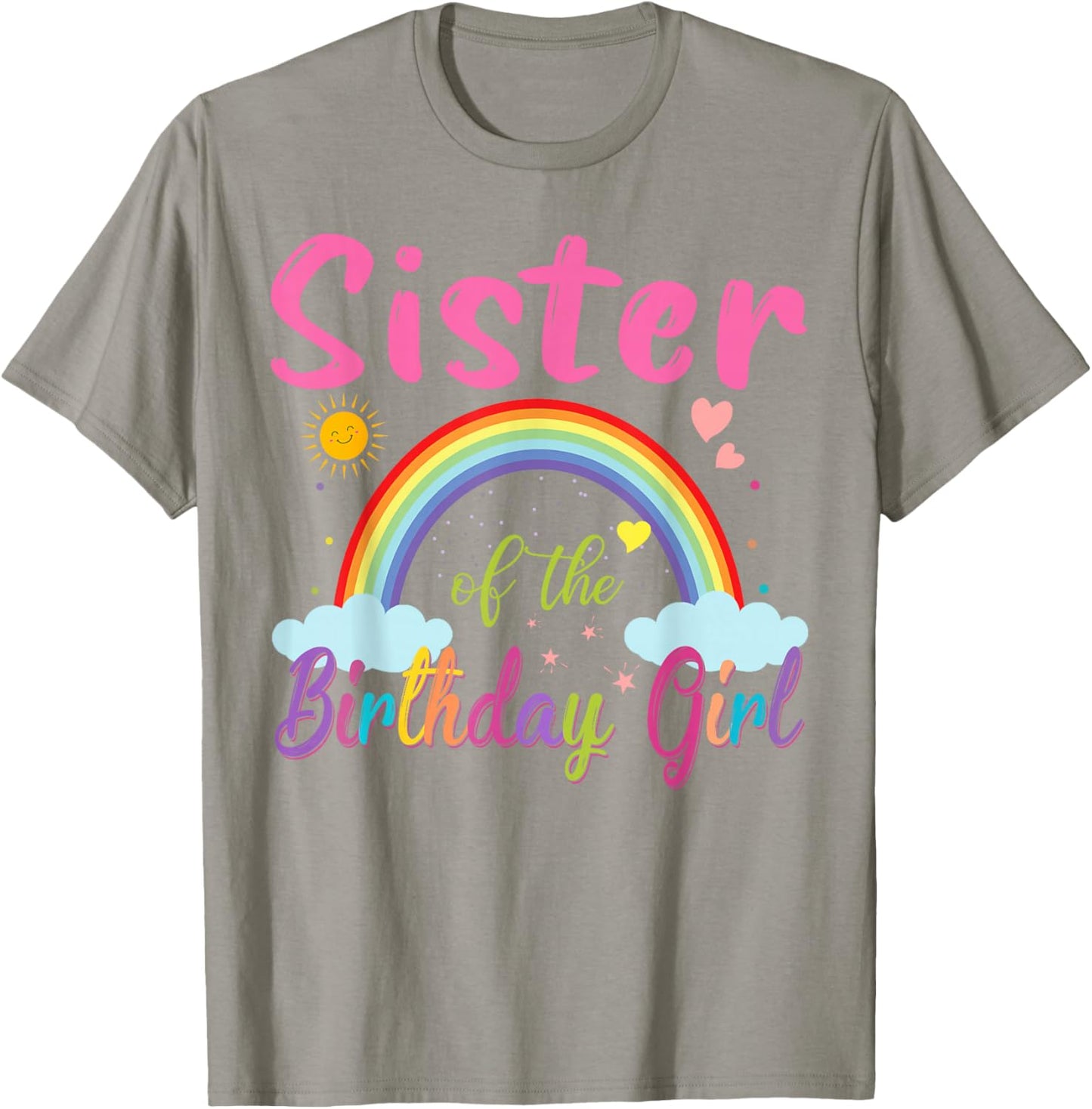 Sister of The Birthday Girl Rainbow Birthday Matching Family T-Shirt - T-Shirt | Sand