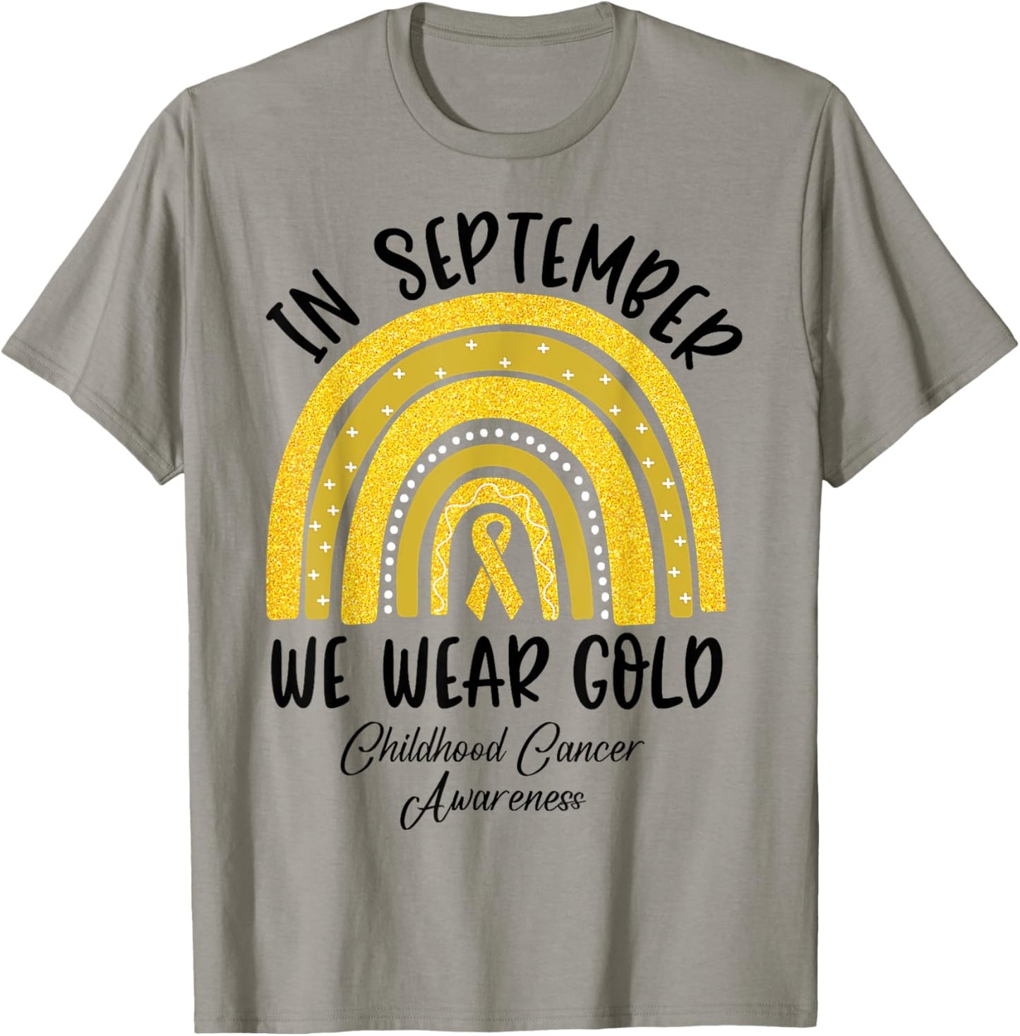 In September We Wear Gold Childhood Cancer Awareness Giits T-Shirt - T-Shirt | Sand