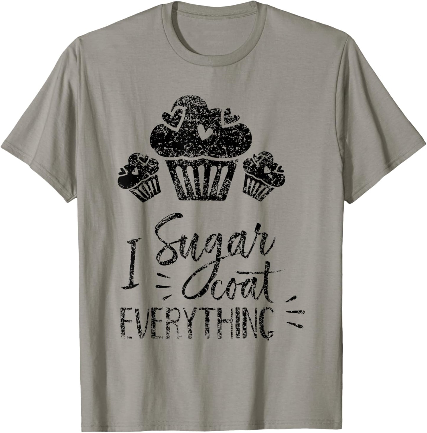 I Sugar Coat Everything Bake Baker Baking Hobby Bakery T-Shirt - T-Shirt | Sand