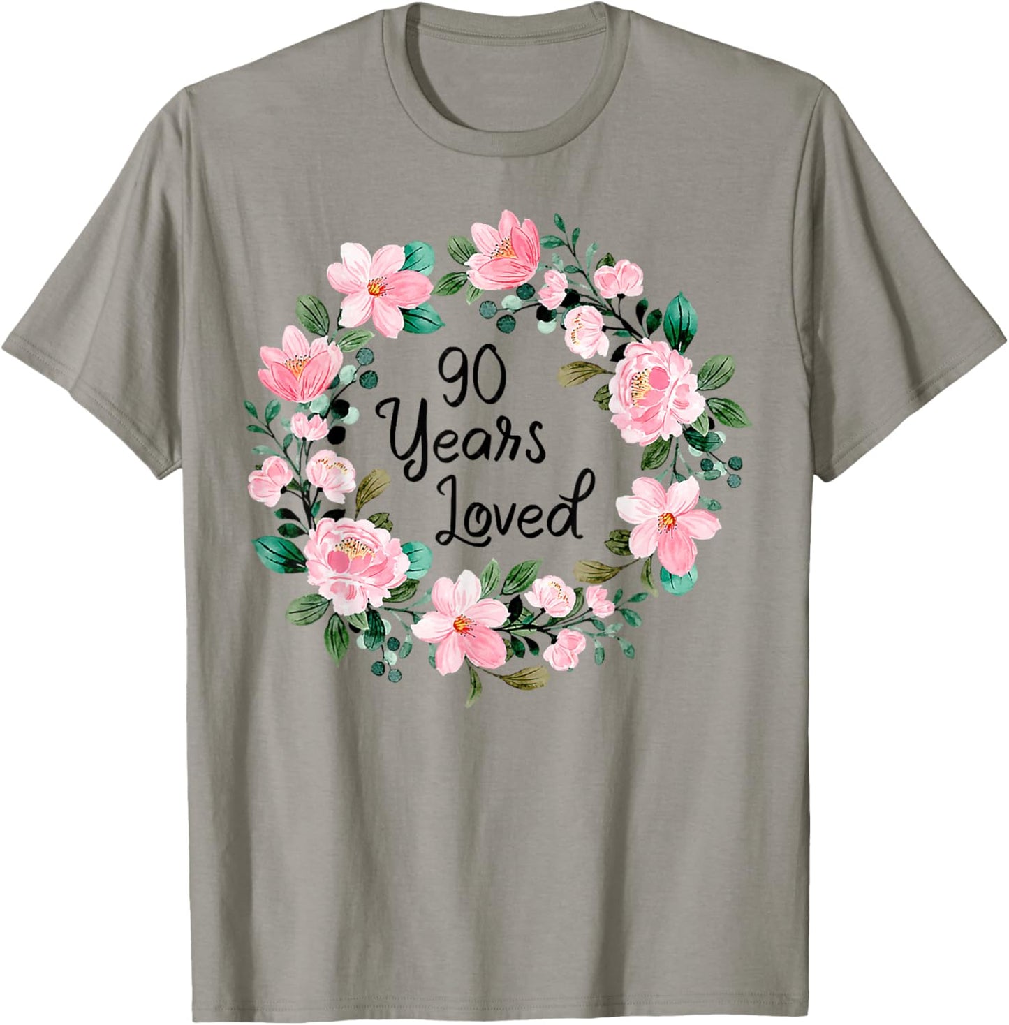 90 Years Loved Men Women 90 Years Old Floral 90th Birthday T-Shirt - T-Shirt | Sand
