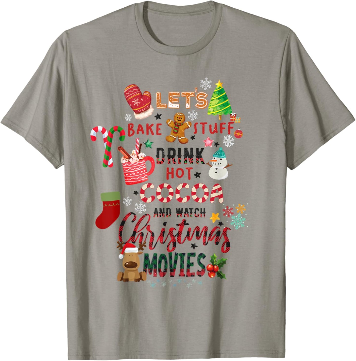 Let's Bake Stuff Drink Hot Cocoa and Watch Christmas Movies T-Shirt - T-Shirt | Sand