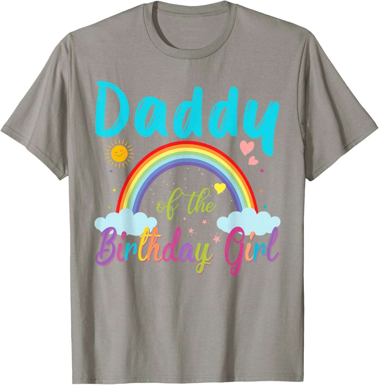 Daddy Of The Birthday Girl Rainbow Birthday Matching Family T-Shirt - T-Shirt | Sand
