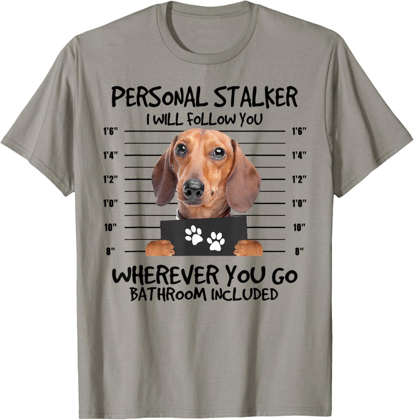 Funny Personal Stalker Dachshund Dog Lover Women Kids T-Shirt - T-Shirt | Sand