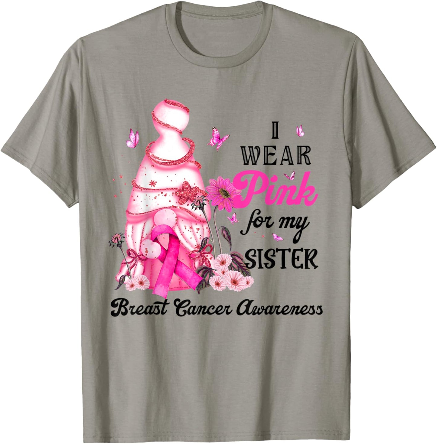 Gnome Breast Cancer Awareness I Wear Pink For My Sister T-Shirt - T-Shirt | Sand
