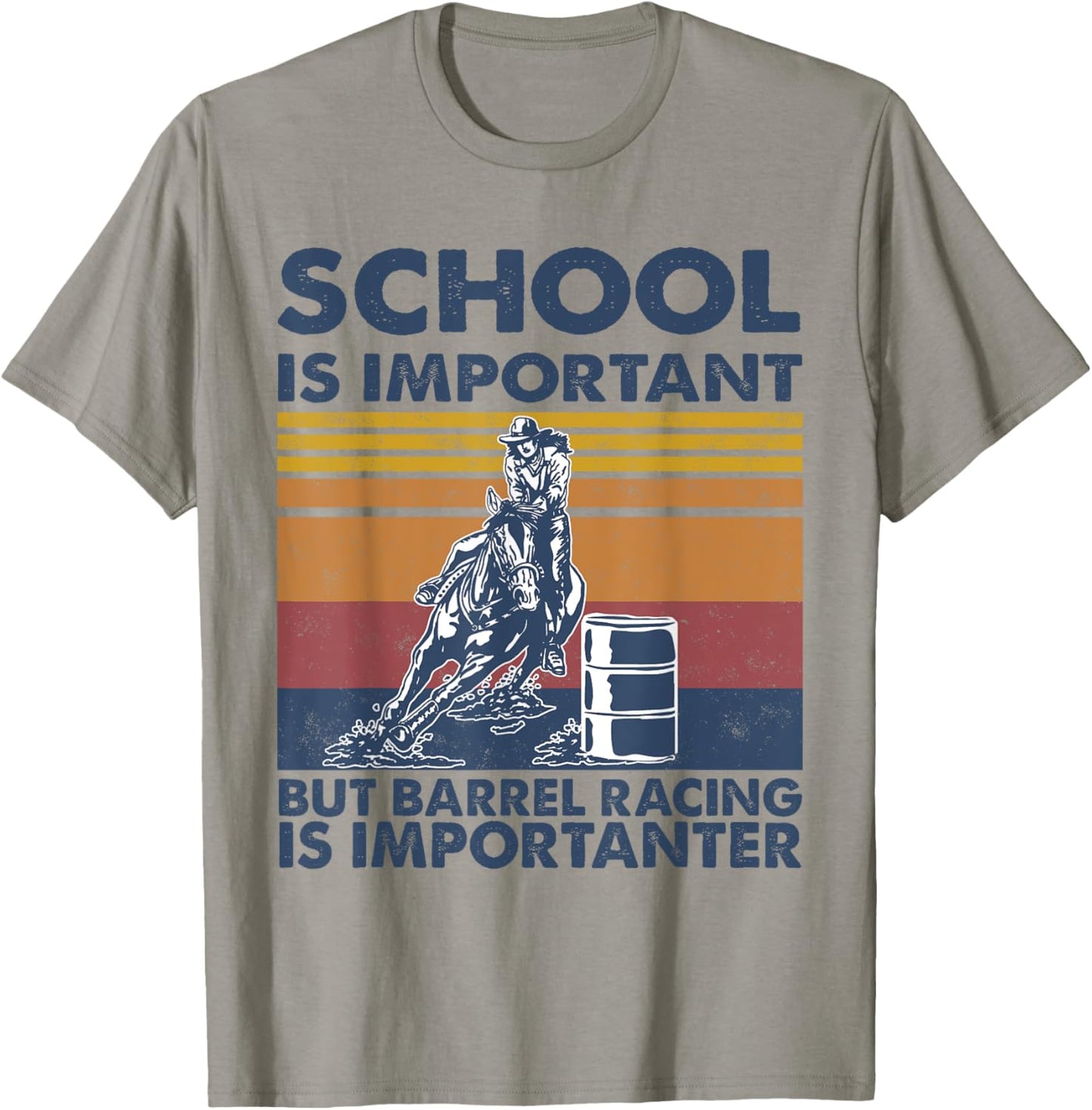 School Is Important But Barrel Racing Is Importanter Rodeo T-Shirt - T-Shirt | Sand