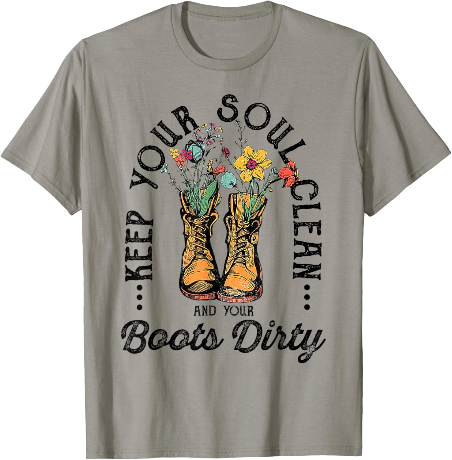 Keep Your Soul Clean And Your Boots Dirty Vintage Cowgirl T-Shirt - T-Shirt | Sand