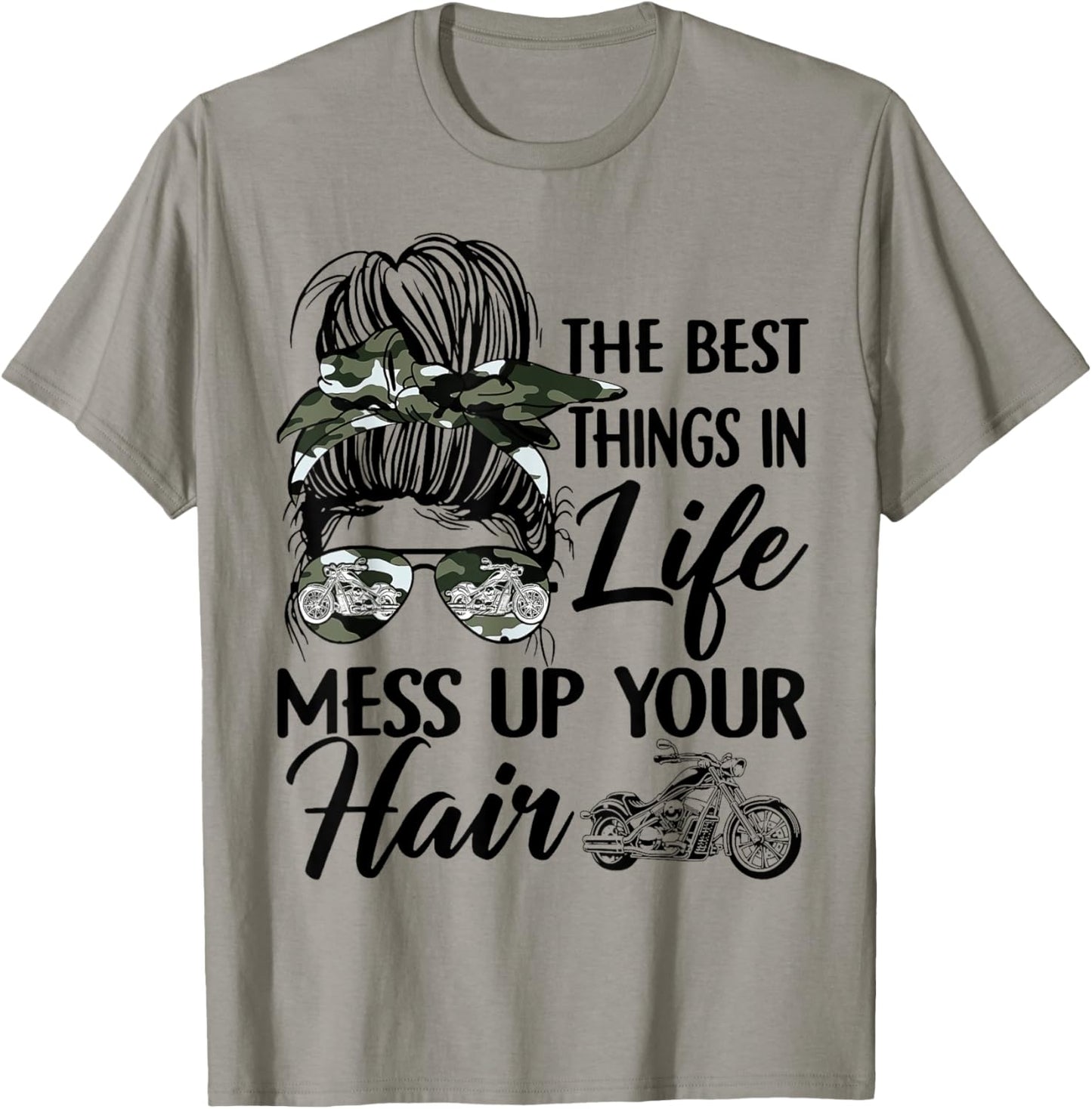 The Best Things In Life Mess Up Your Hair Motorcycle Women T-Shirt - T-Shirt | Sand