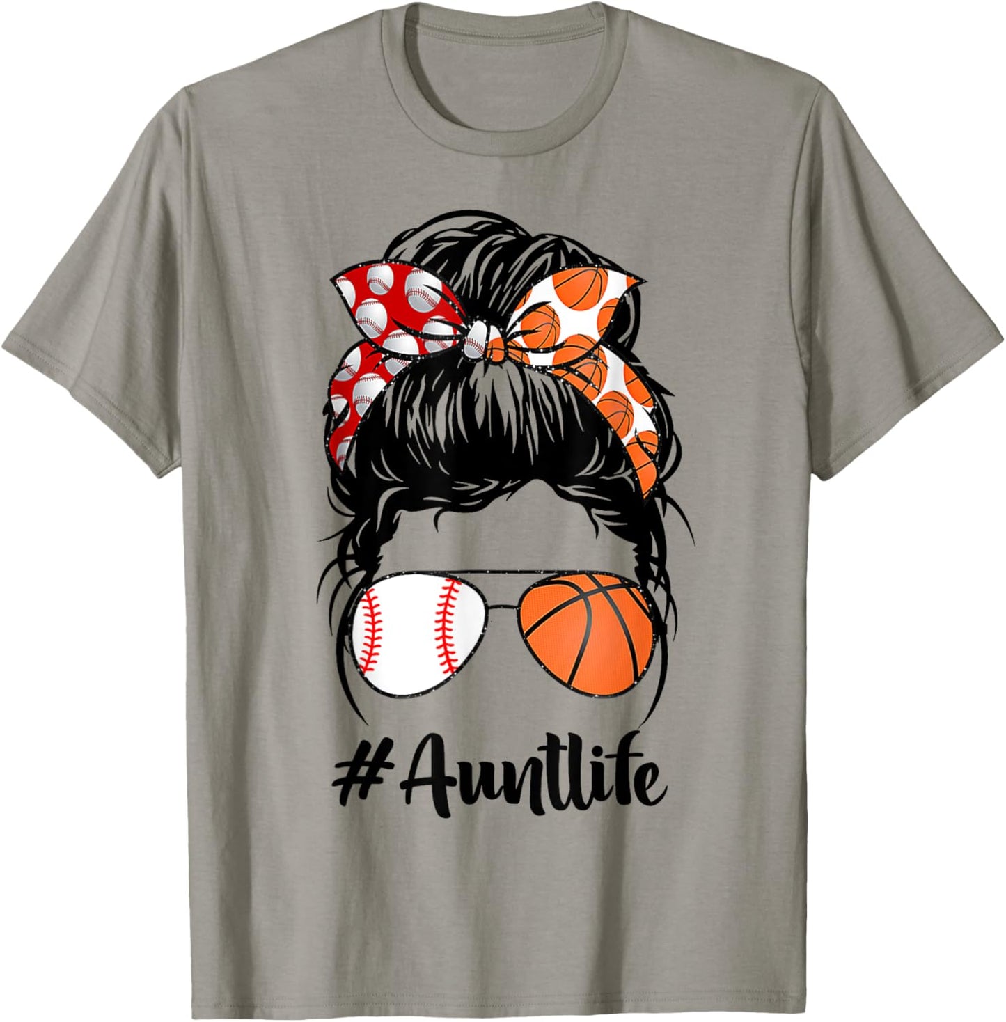 Aunt Life Baseball Basketball Aunt messy bun Mother's Day T-Shirt - T-Shirt | Sand